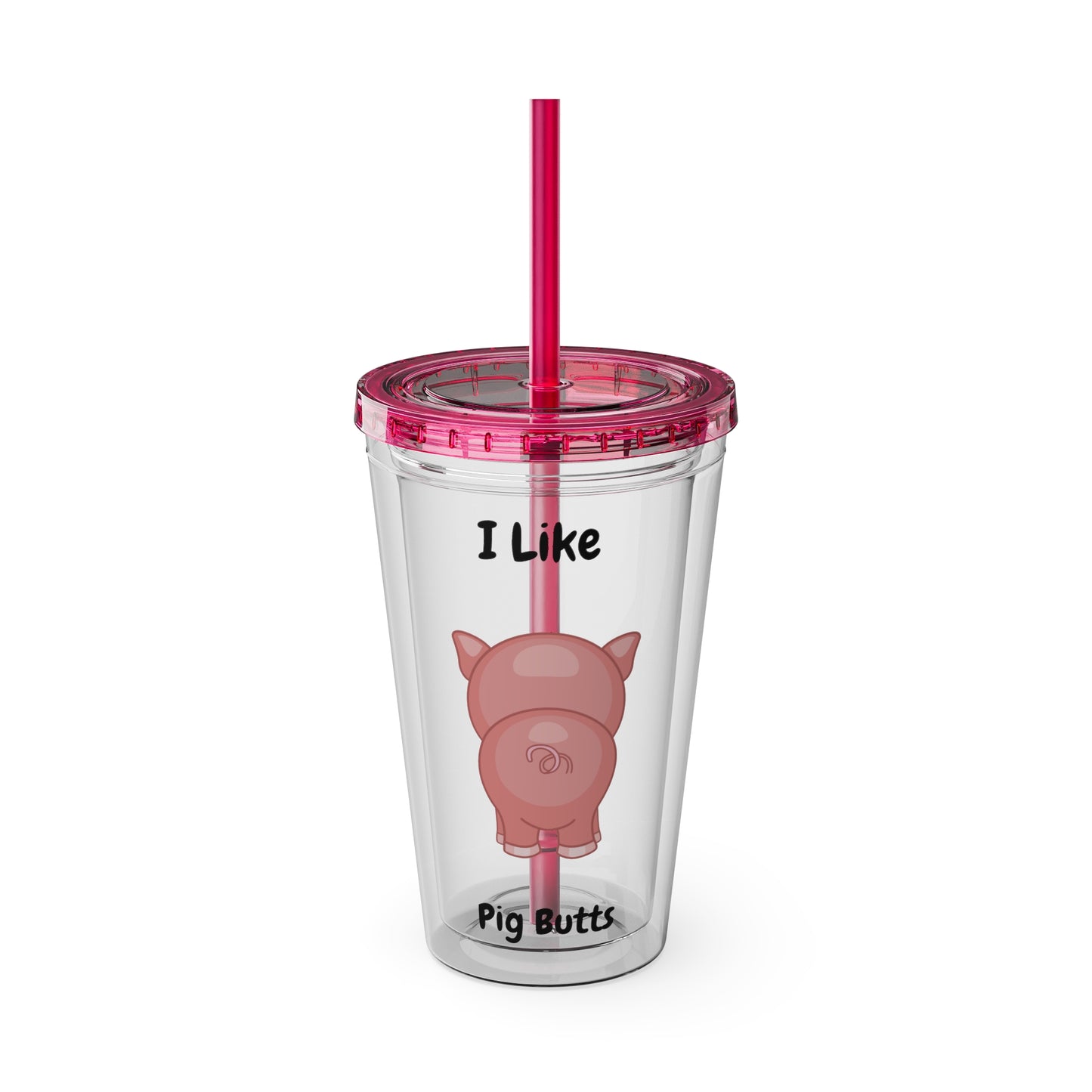 I Like Pig Butts Sunsplash Tumbler with Straw, 16oz