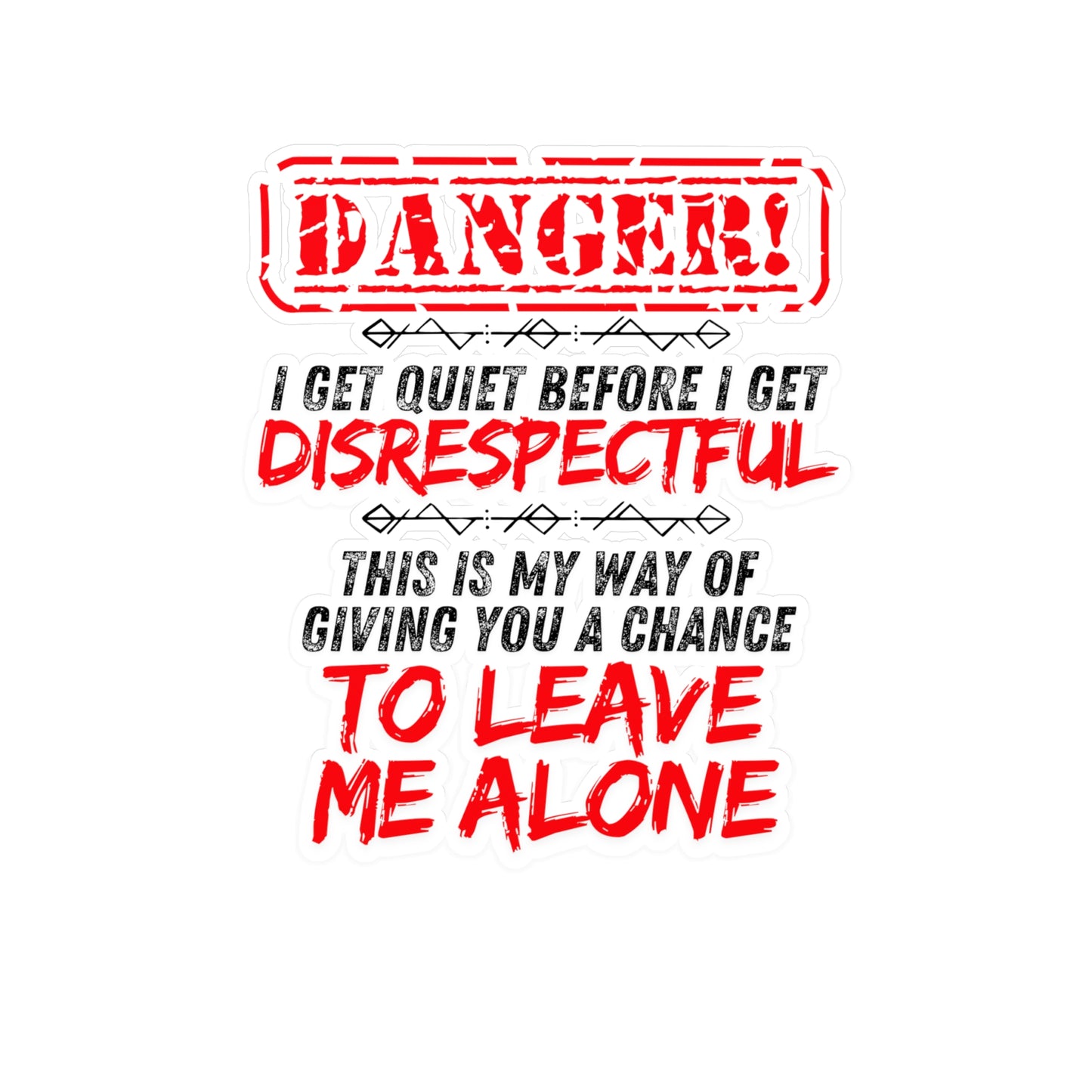 Disrespectful Kiss-Cut Vinyl Decals