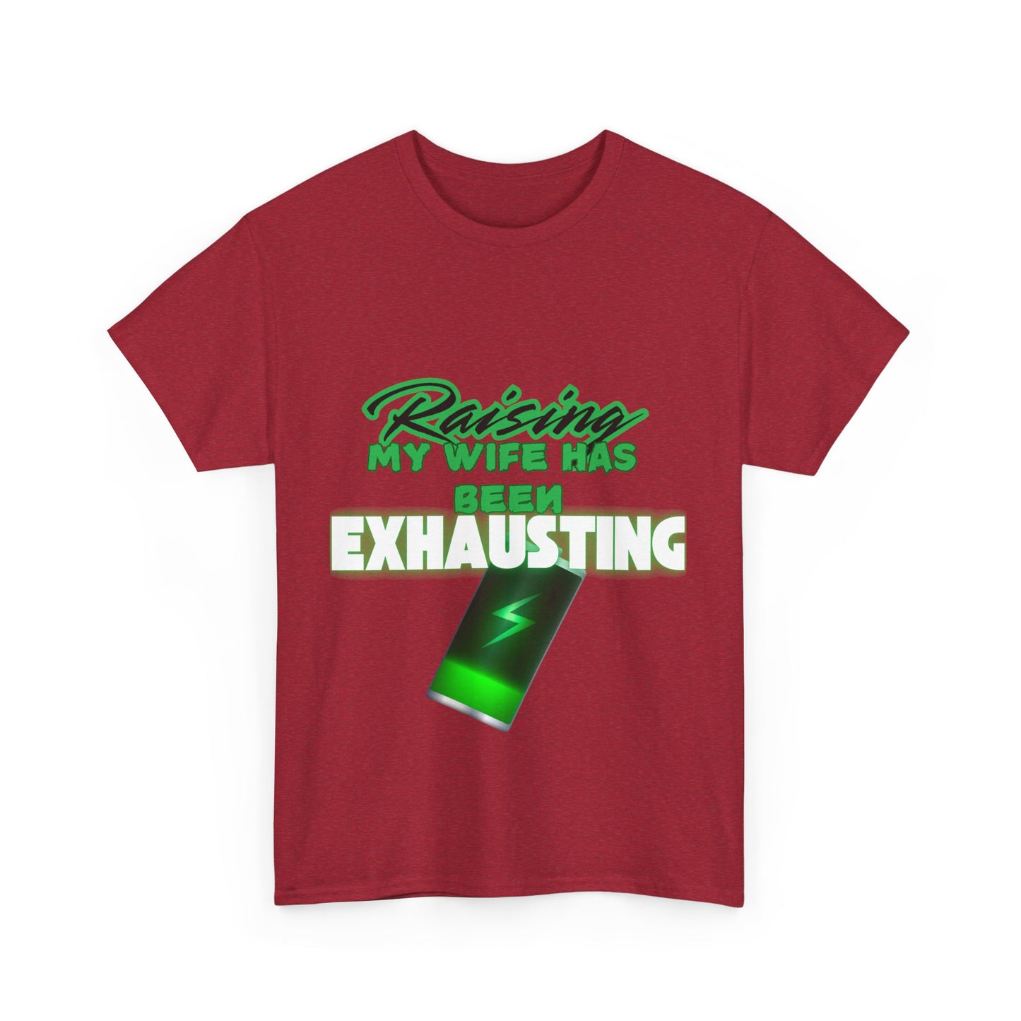 Raising my wife Unisex Heavy Cotton Tee