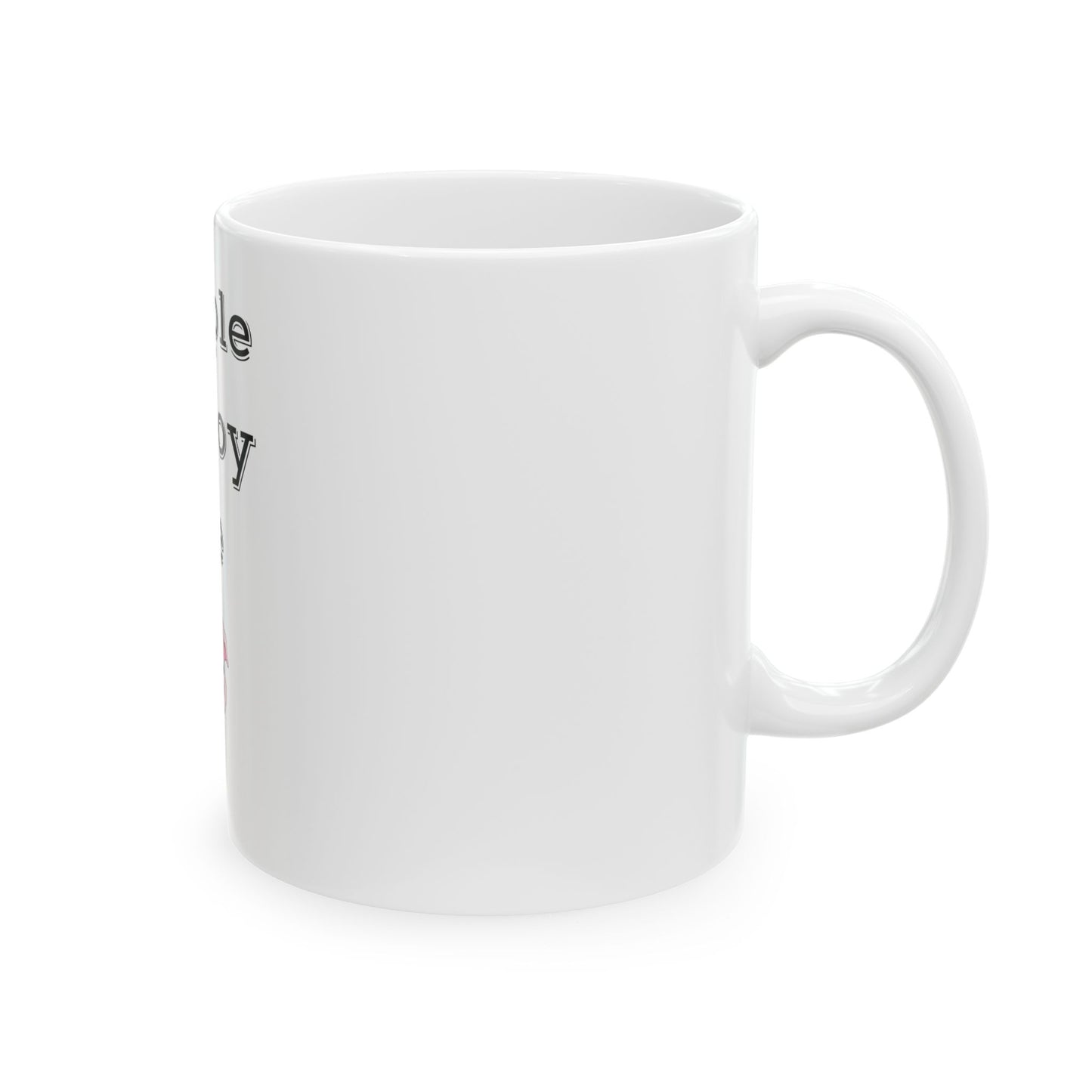 People Annoy Me Ceramic Mug, (11oz, 15oz)