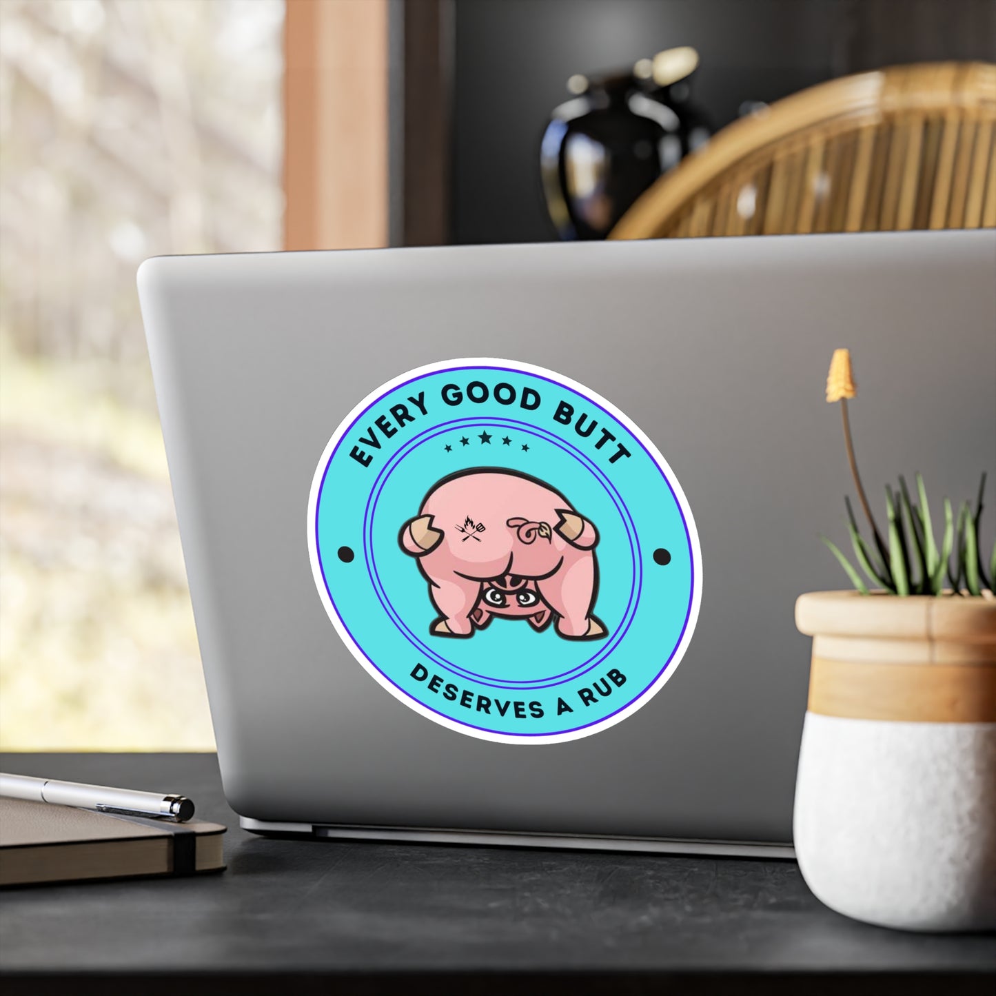Every Good Butt -Vinyl Sticker