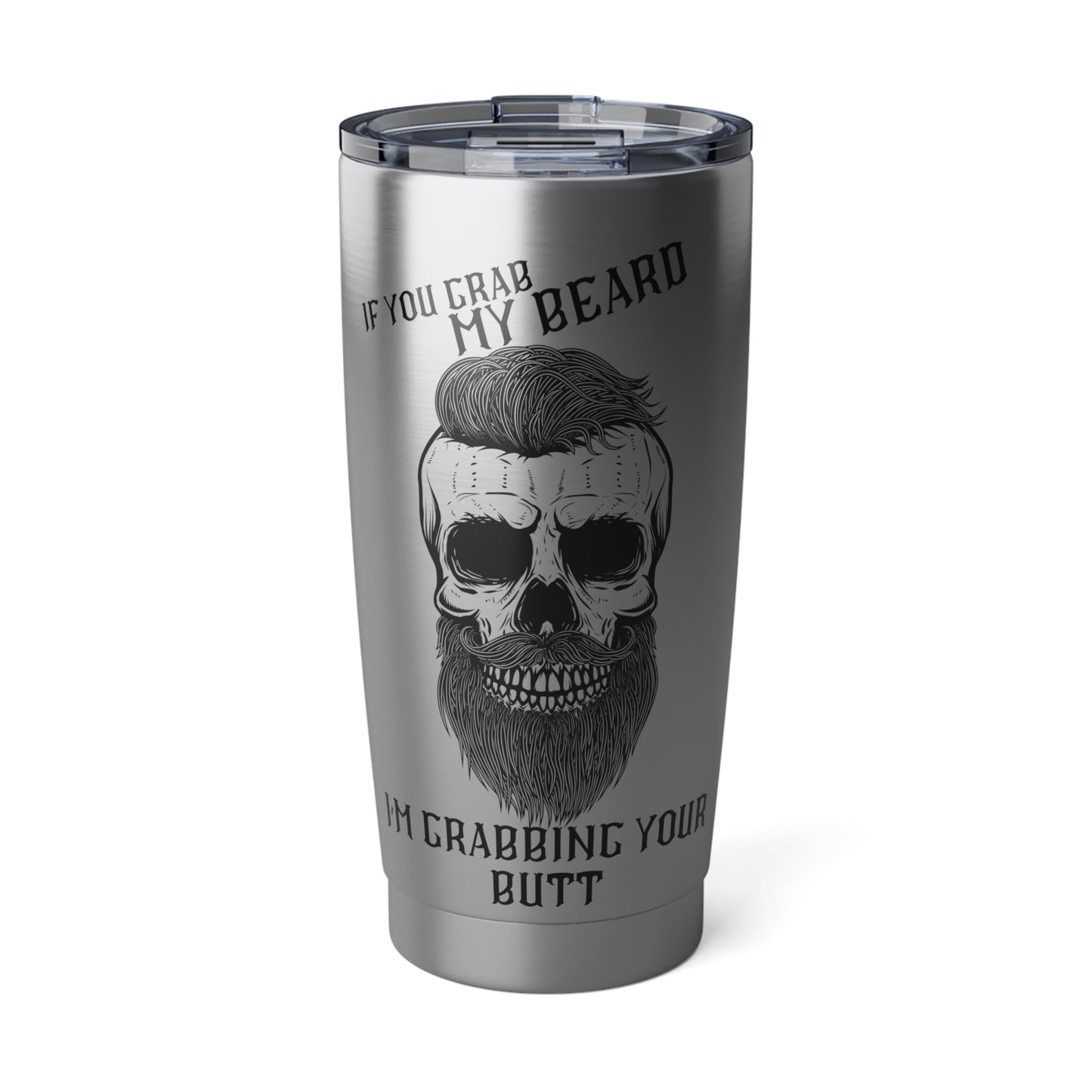 Grab My Beard Vagabond 20oz Tumbler
