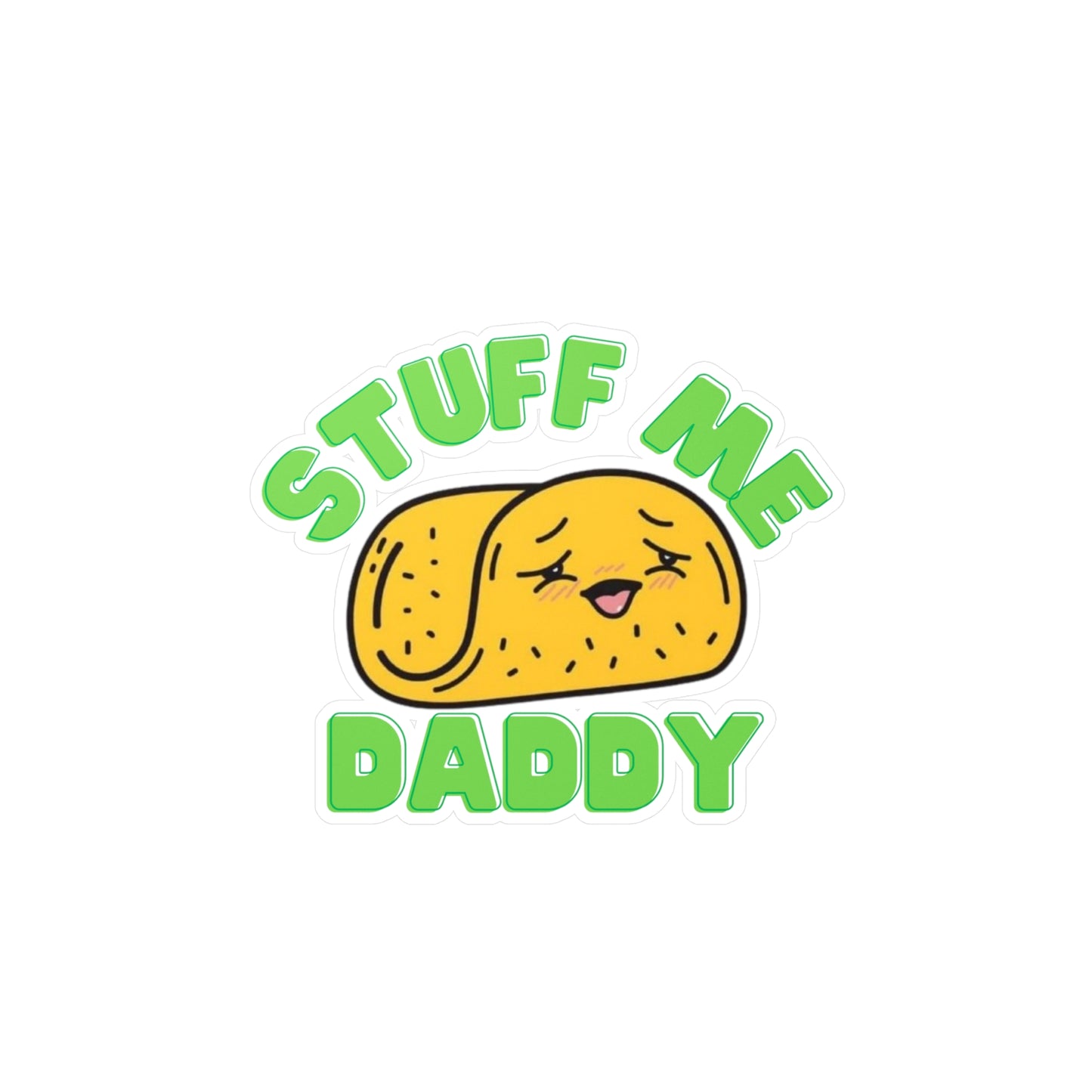 Stuff Me Kiss-Cut Vinyl Decals