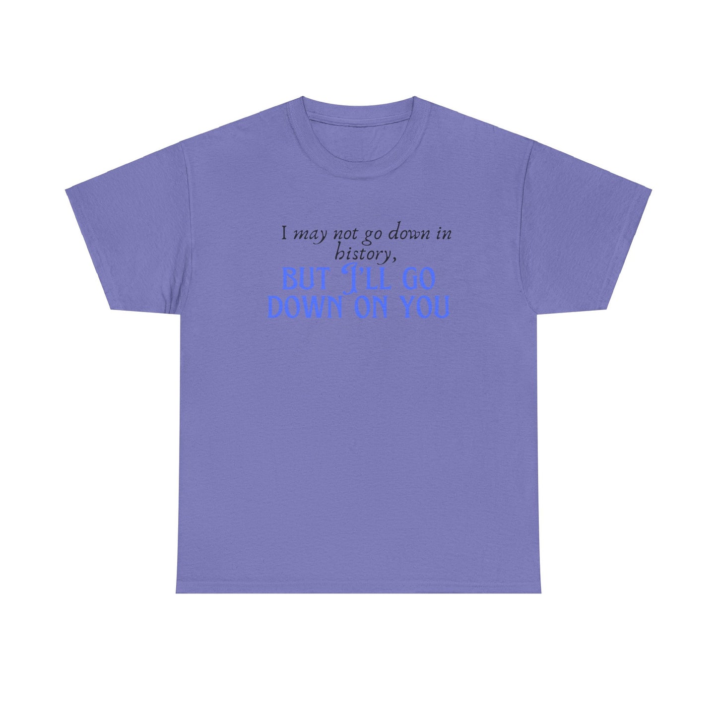 Go down Unisex Heavy Cotton Tee