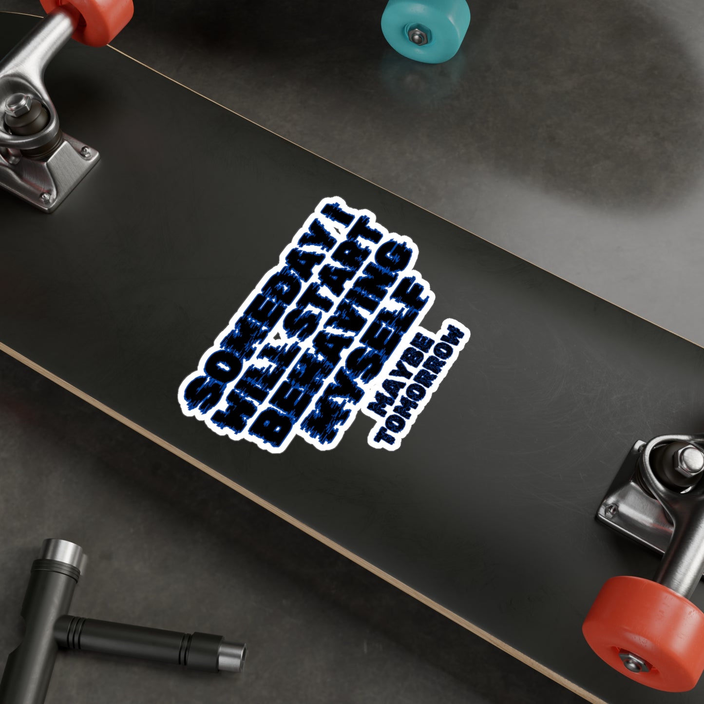 Someday Kiss-Cut Vinyl Decals