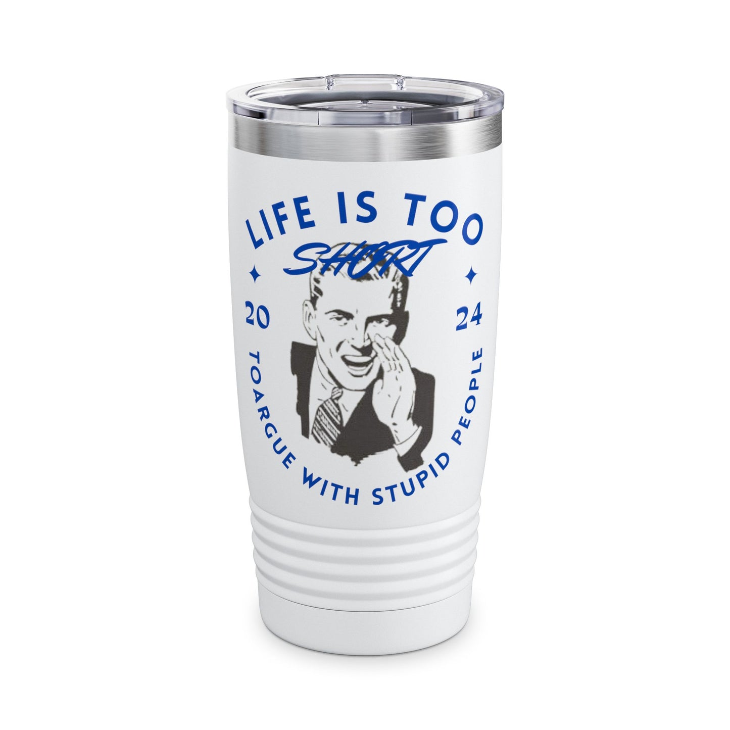 Lifes too Short Ringneck Tumbler, 20oz