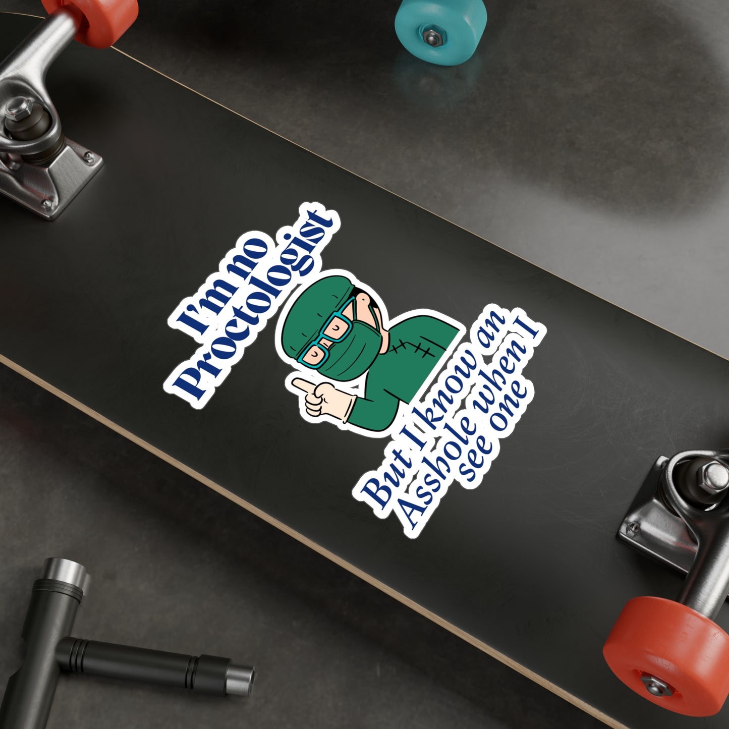 Proctologist Kiss-Cut Vinyl Decals