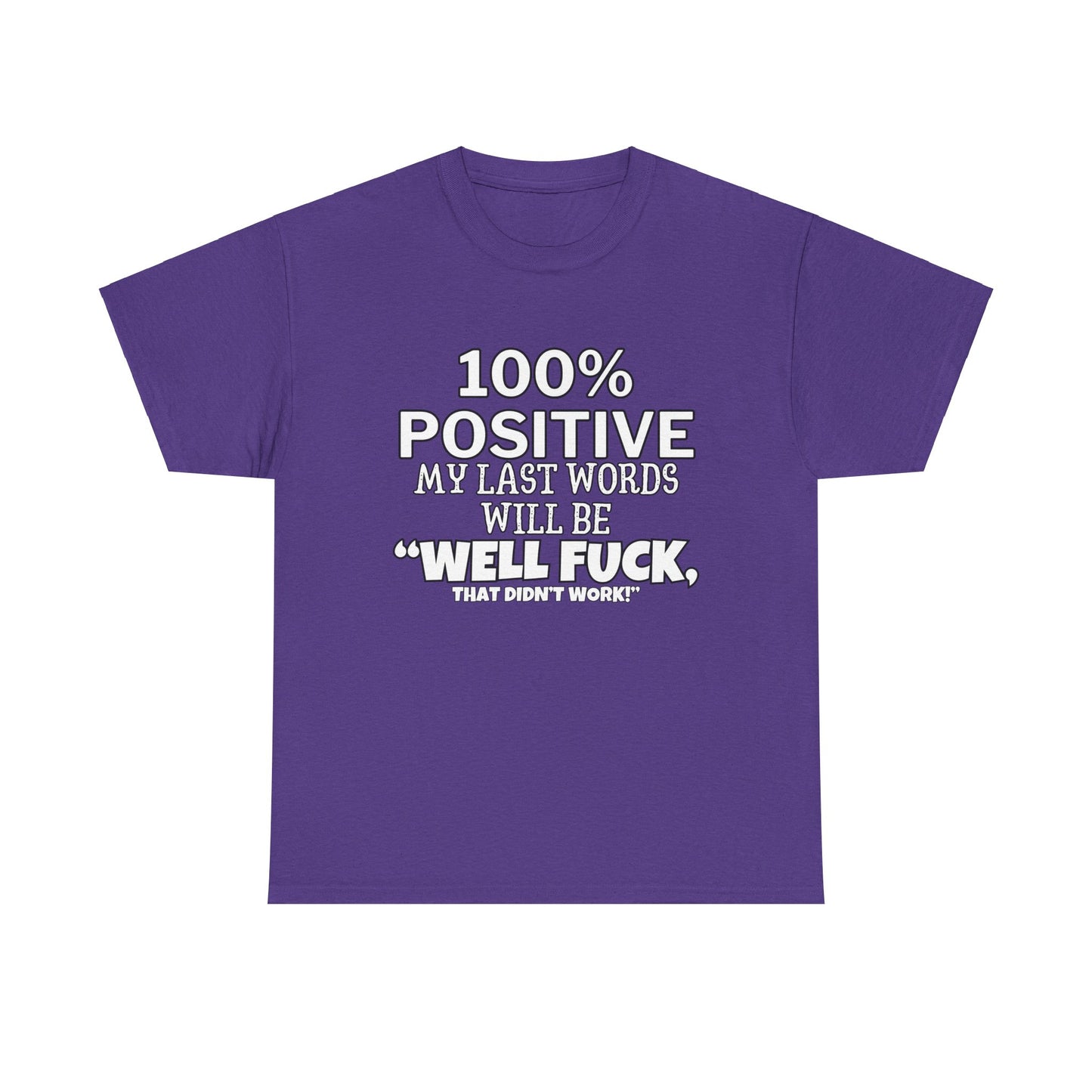 100% Positive Unisex Heavy Cotton Tee