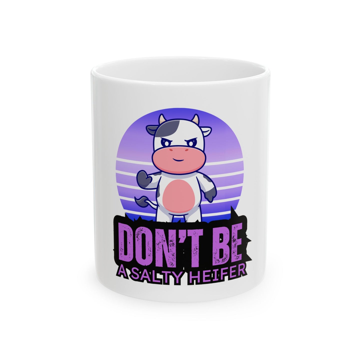 Don't Be Ceramic Mug, (11oz, 15oz)