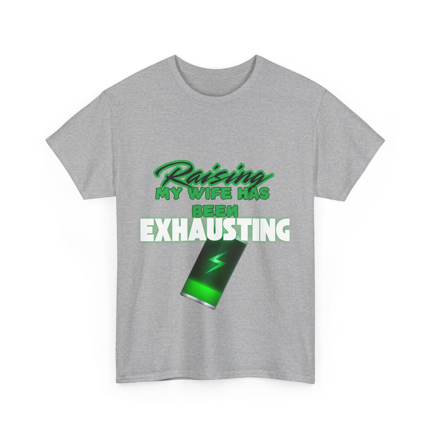 Raising my wife Unisex Heavy Cotton Tee