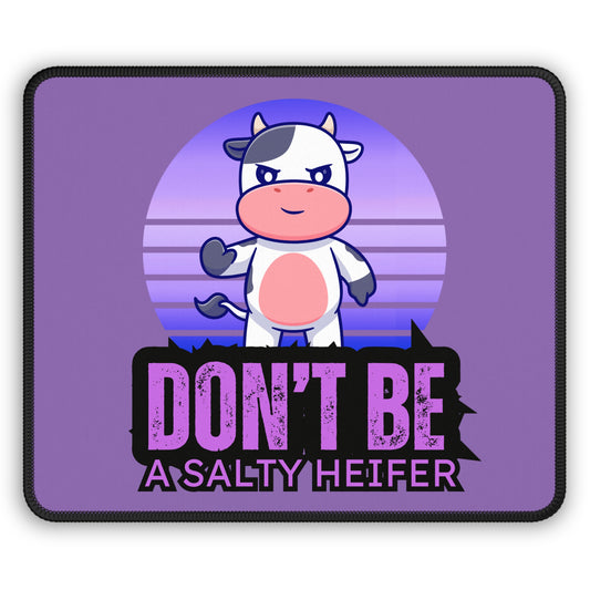 Don't Be Gaming Mouse Pad