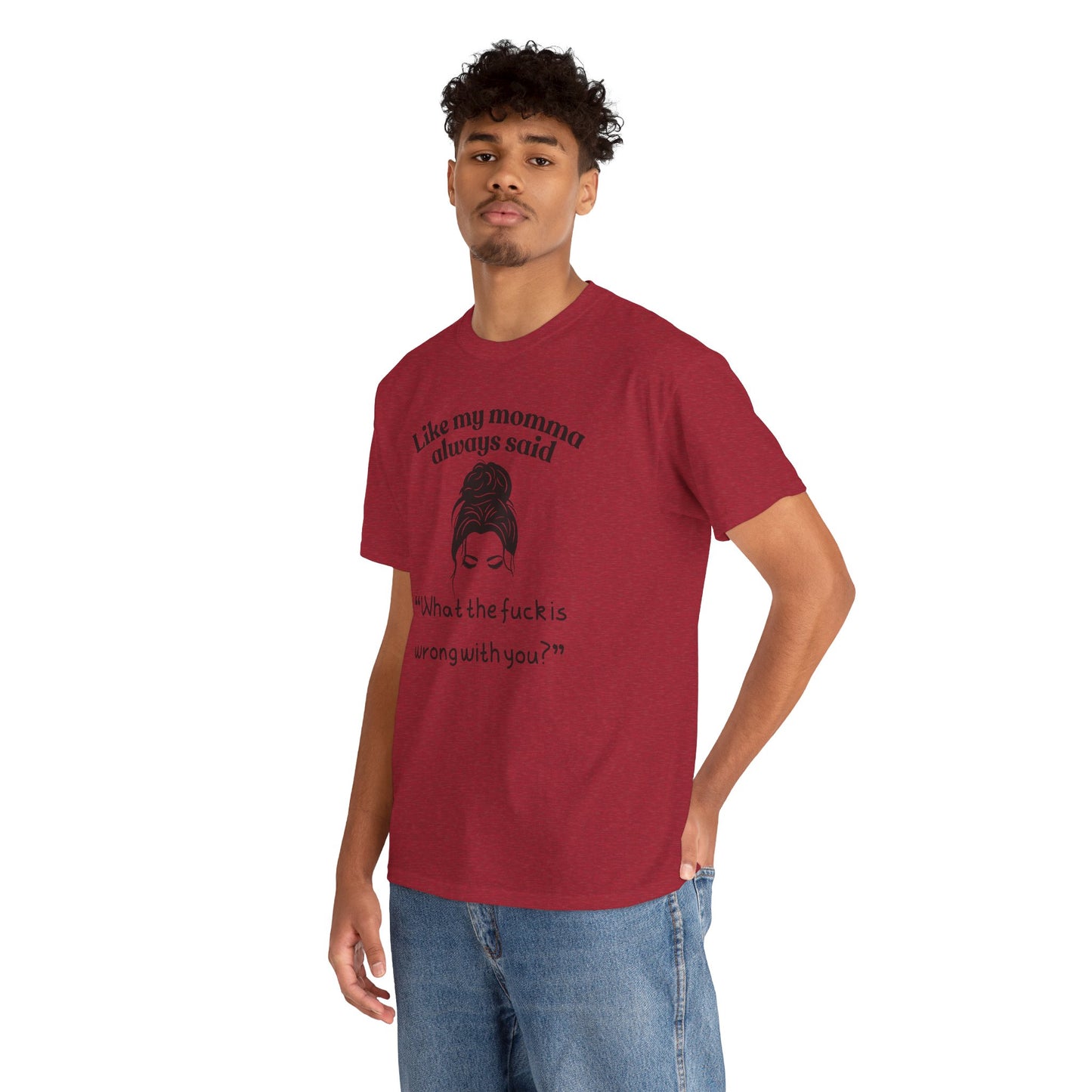 Momma said Unisex Heavy Cotton Tee