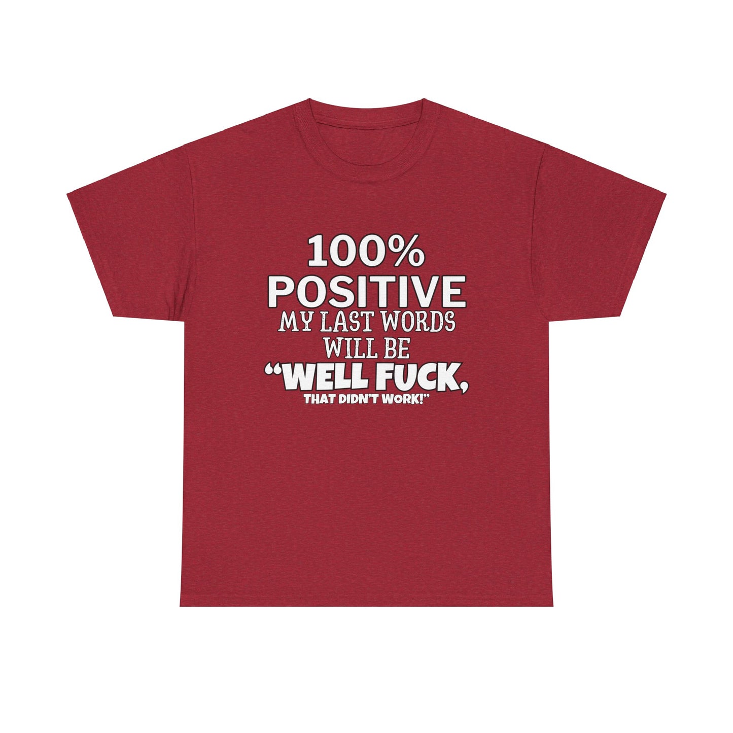100% Positive Unisex Heavy Cotton Tee