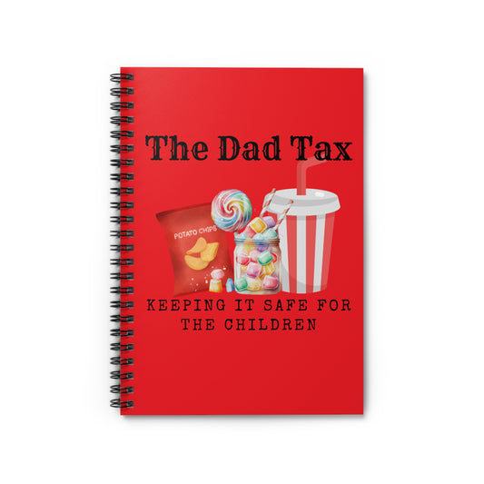 Dad Tax Spiral Notebook - Ruled Line