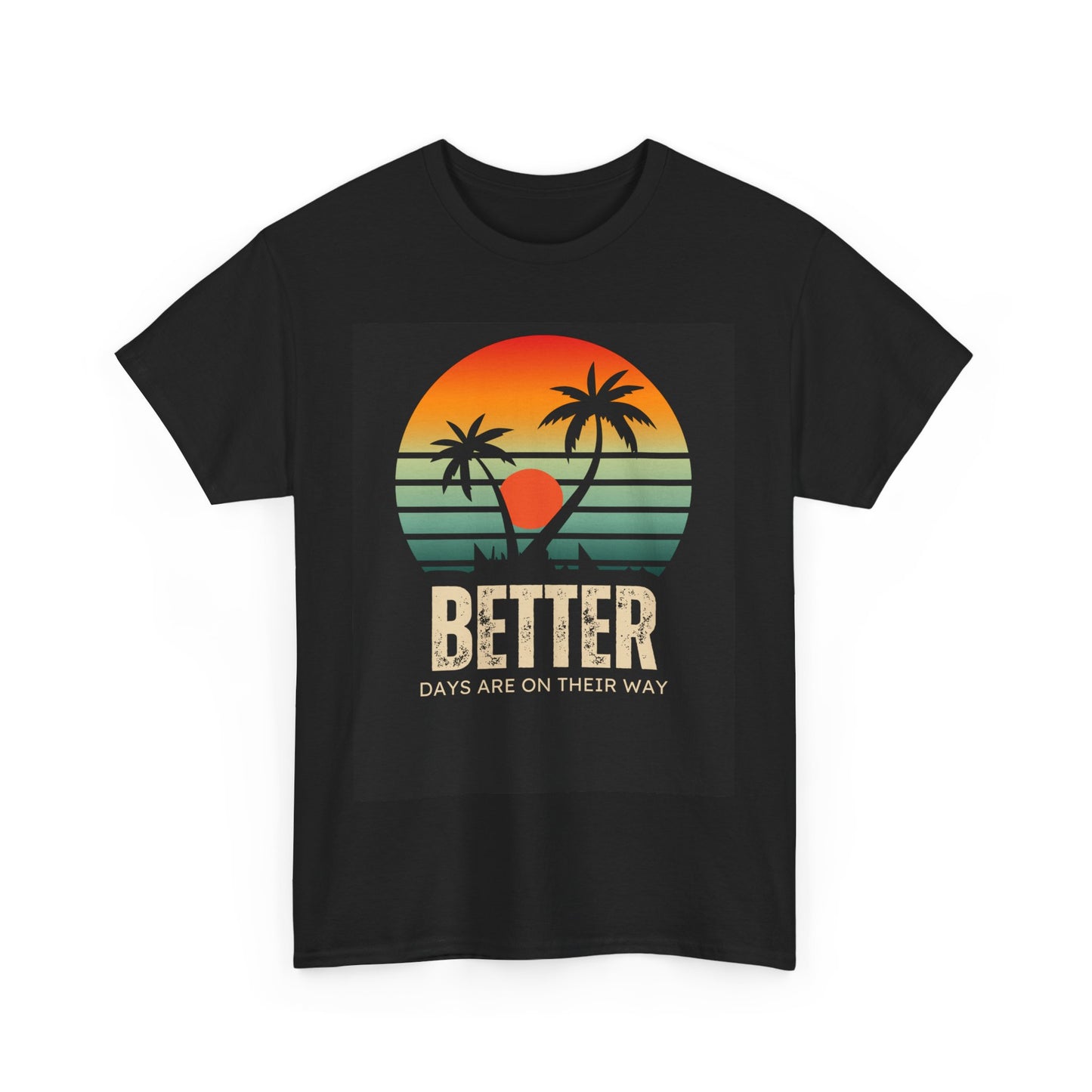 Better Days Unisex Heavy Cotton Tee