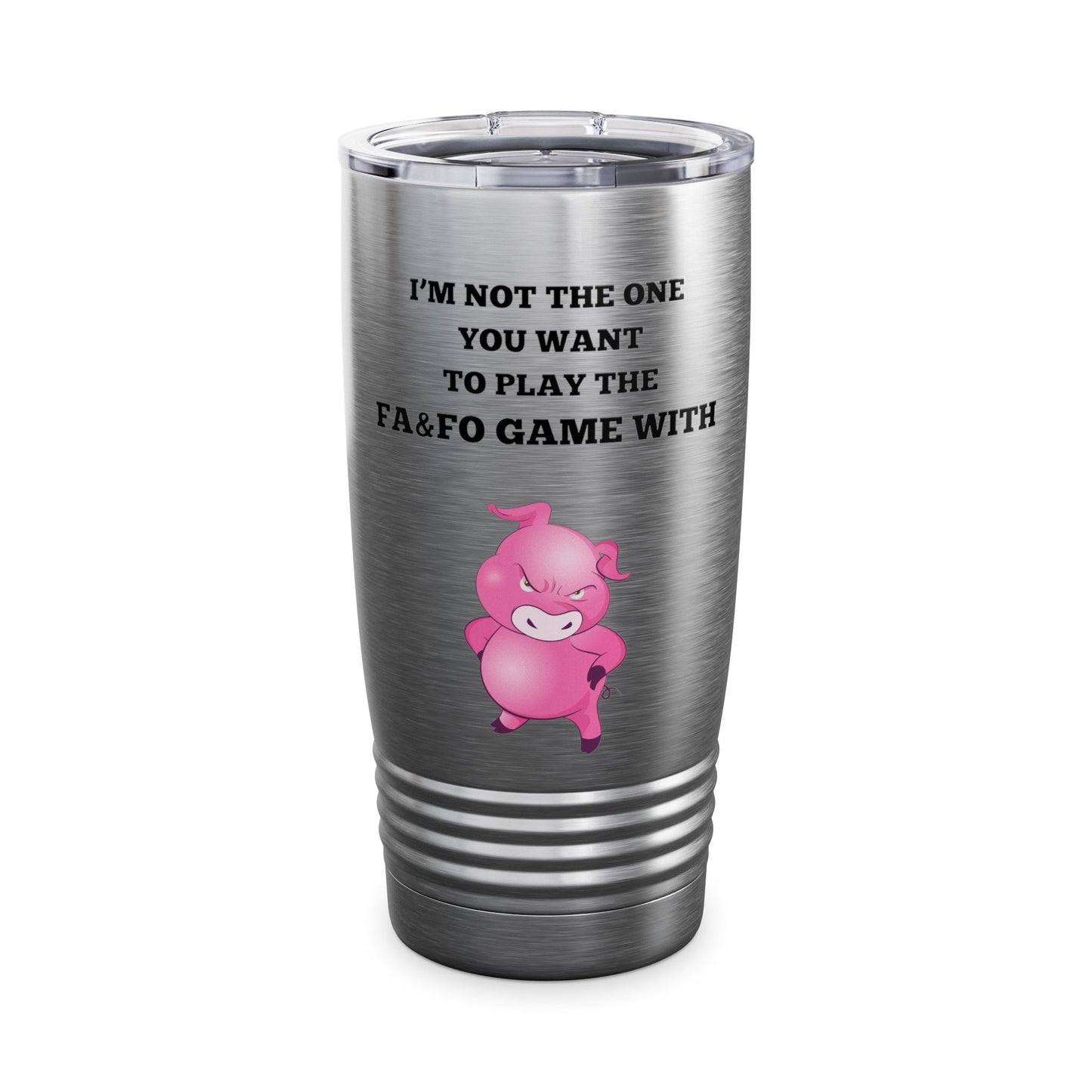 I'm Not The One To Play Ringneck Tumbler, 20oz
