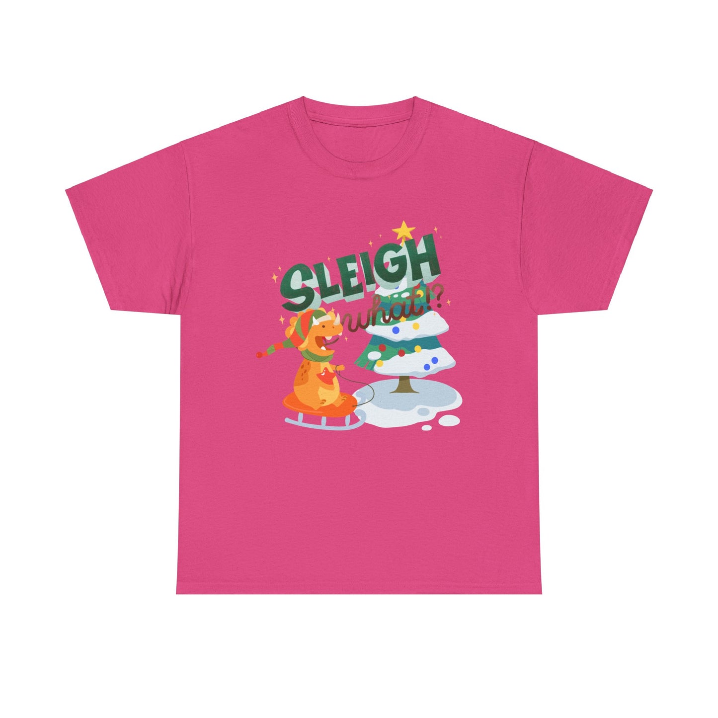 Sleigh What Unisex Heavy Cotton Tee