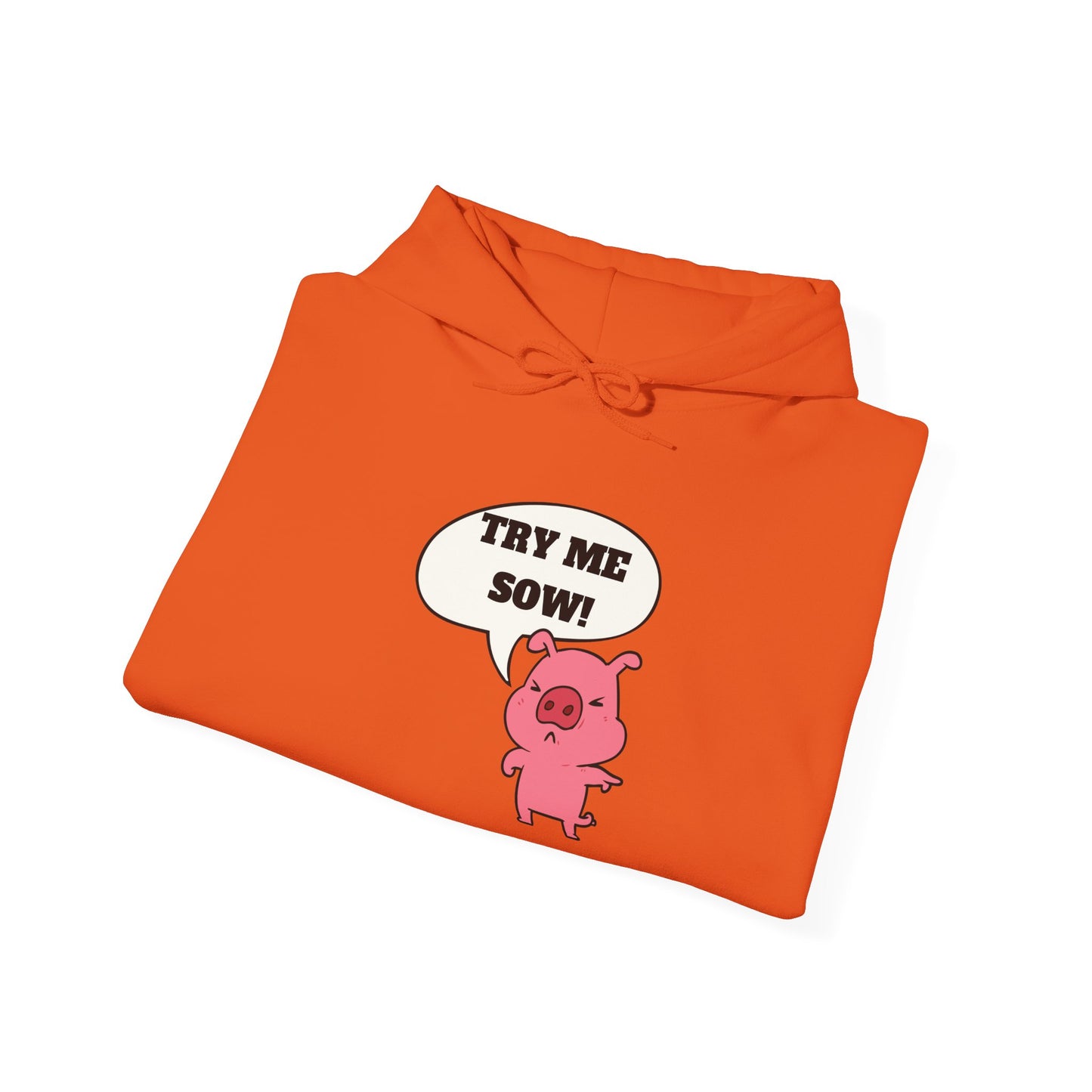 Try Me Sow Unisex Heavy Blend™ Hooded Sweatshirt