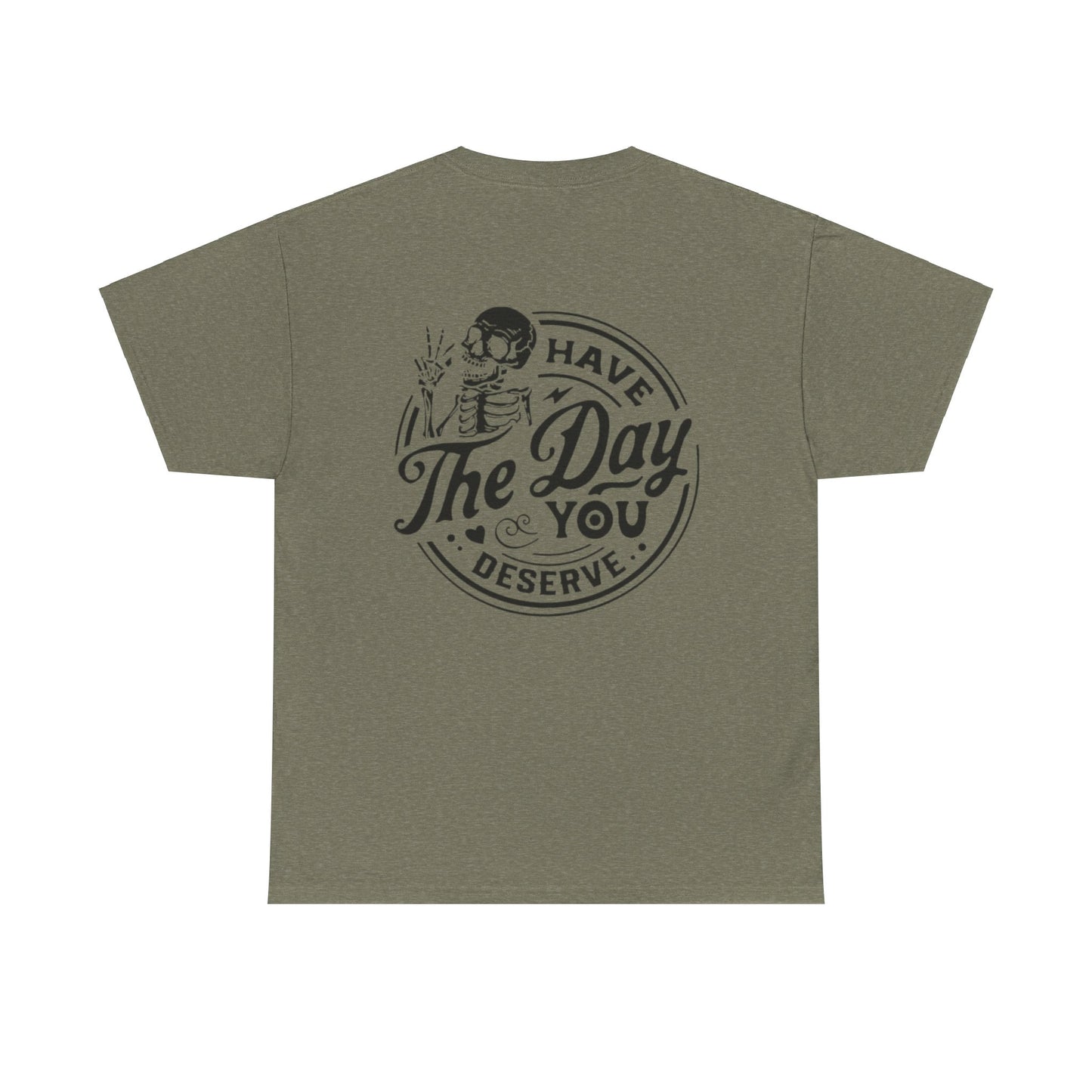 You deserve Unisex Heavy Cotton Tee