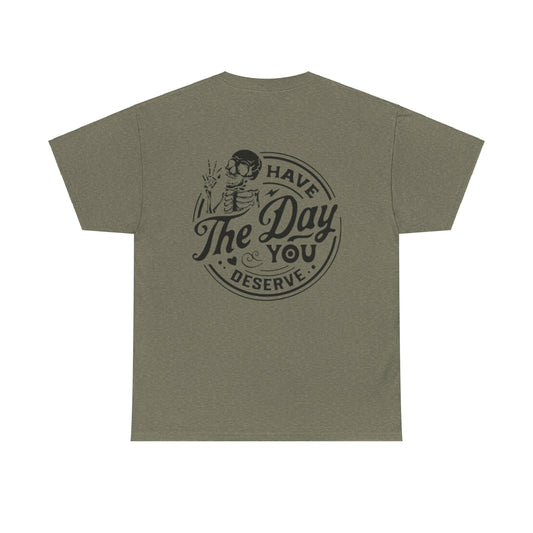 You deserve Unisex Heavy Cotton Tee