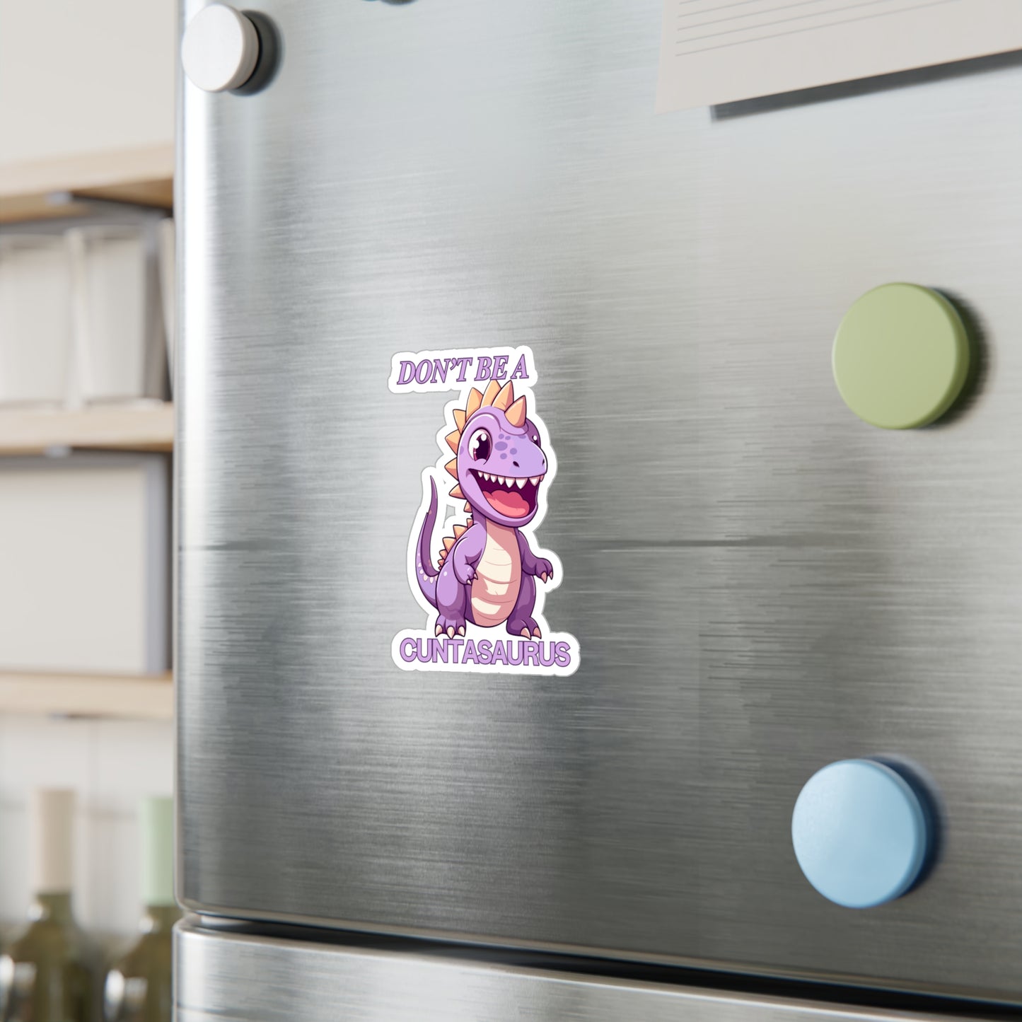 Don't Be Dino Kiss-Cut Vinyl Decals