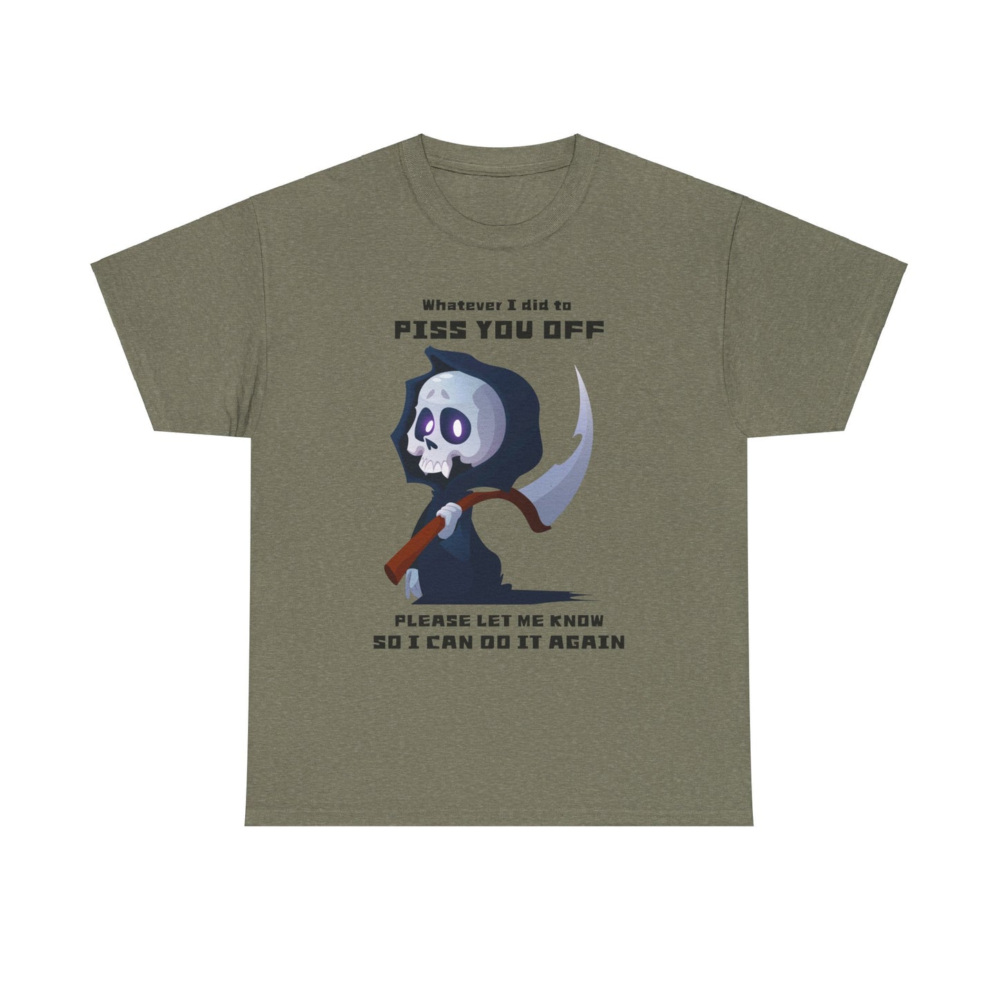 Whatever I did Unisex Heavy Cotton Tee