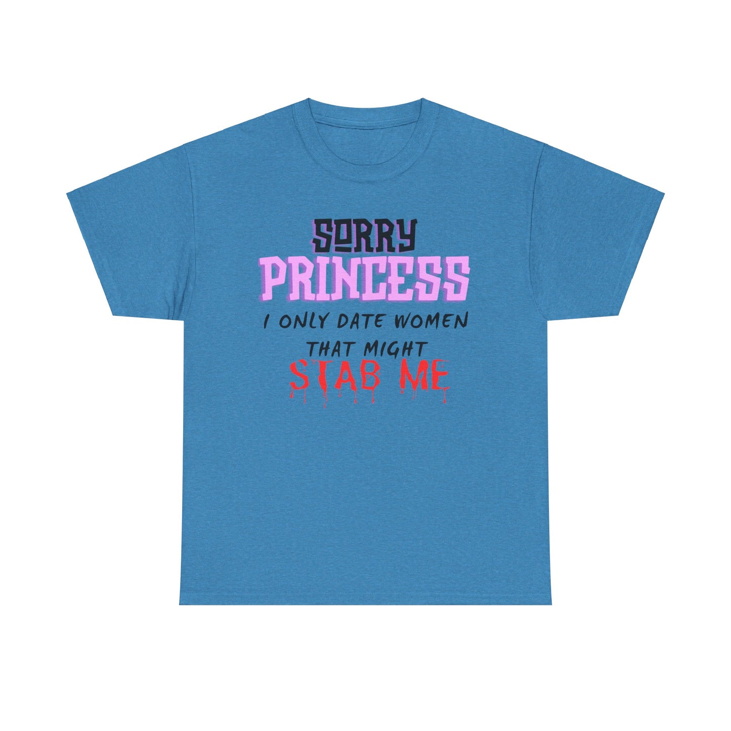 Sorry Princess Unisex Heavy Cotton Tee
