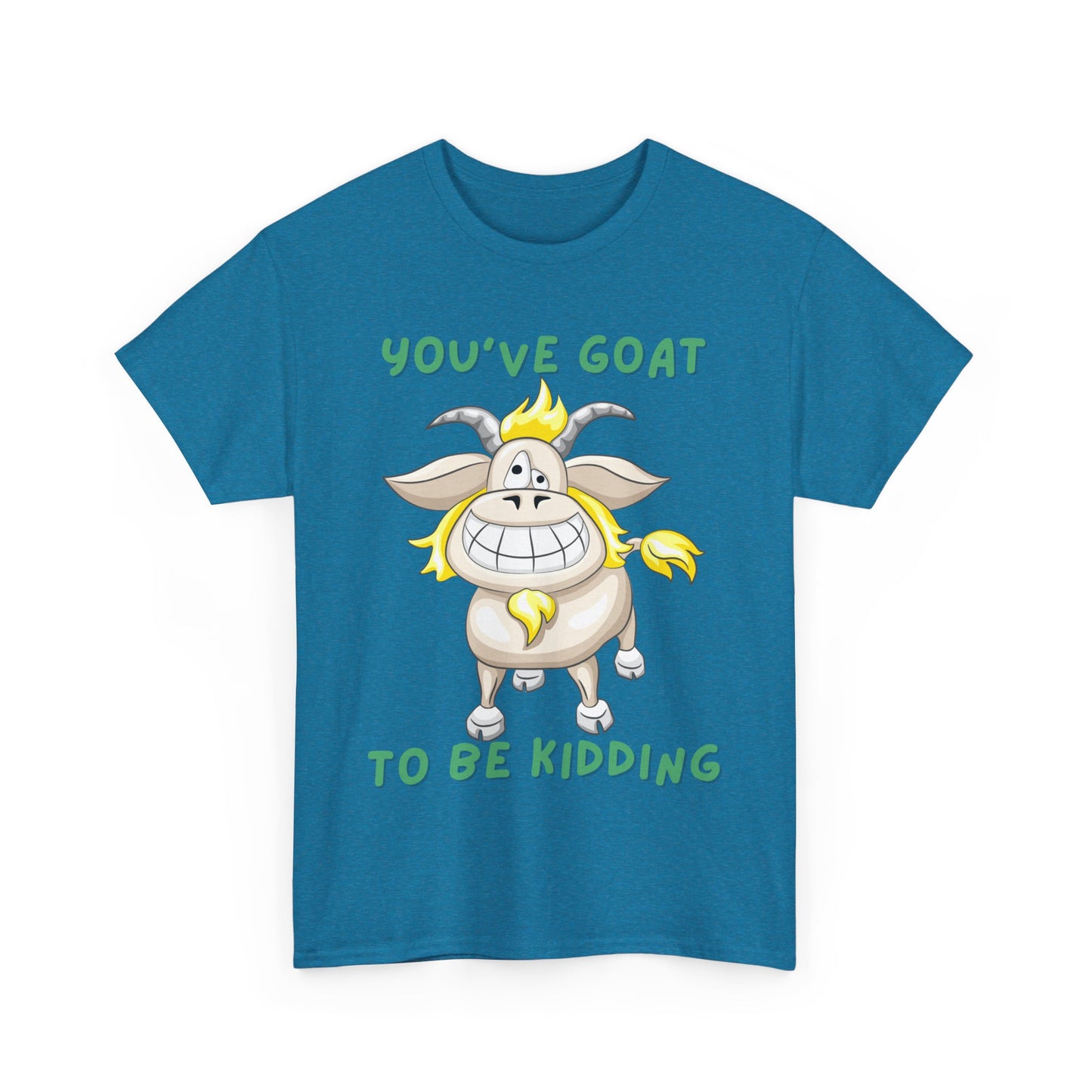 You've Goat Unisex Heavy Cotton Tee