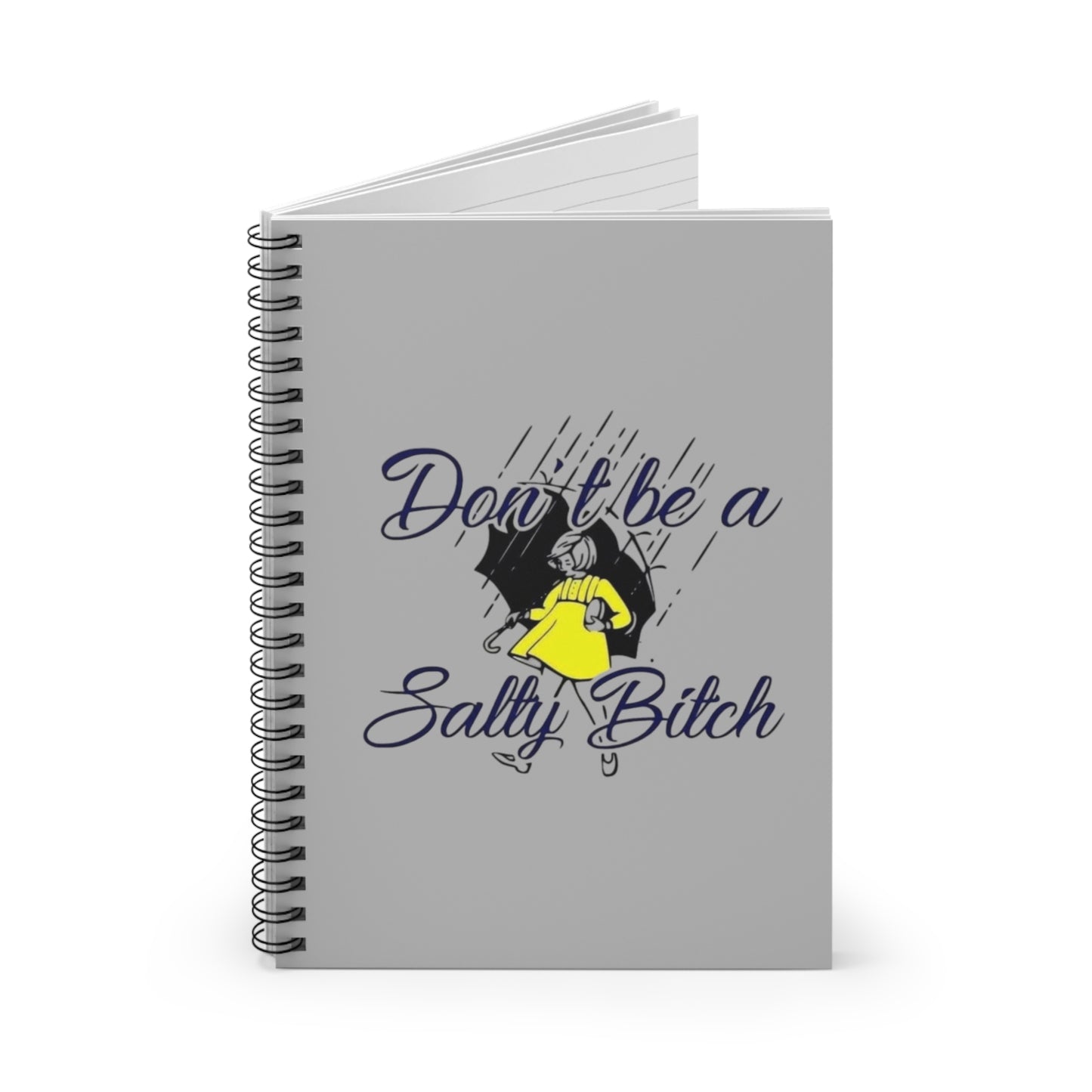 Don't be Spiral Notebook - Ruled Line