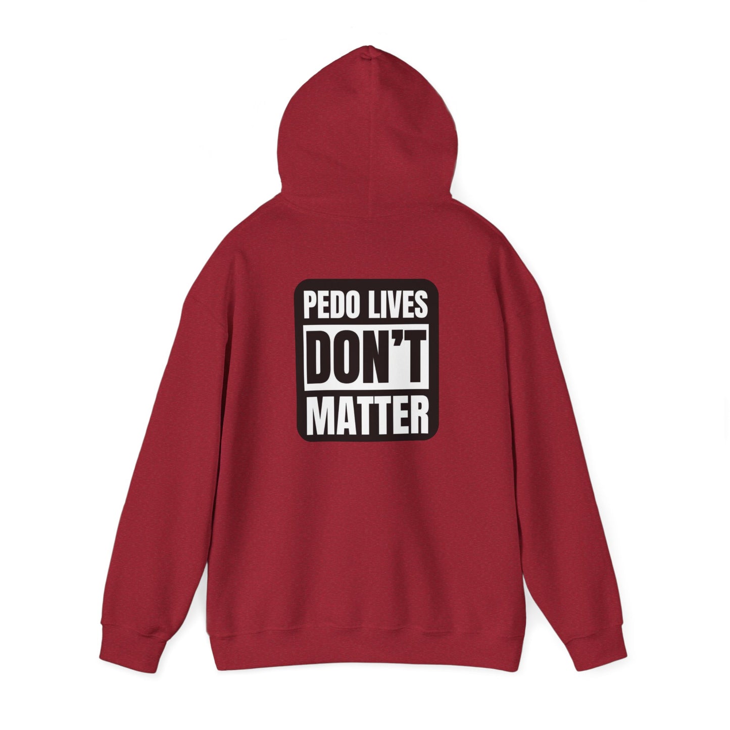Pedo lives Don't Matter Unisex Heavy Blend™ Hooded Sweatshirt