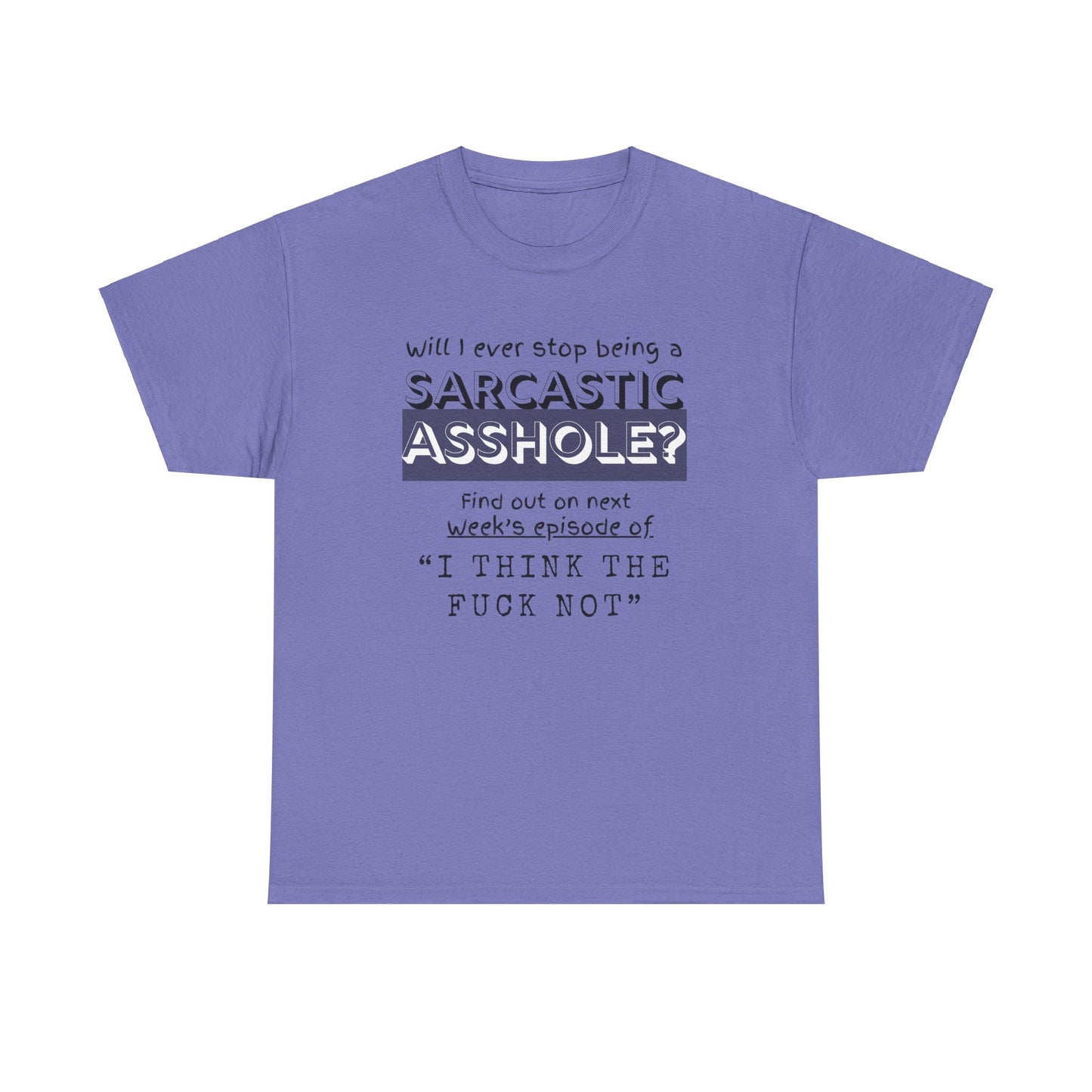 Sarcastic Unisex Heavy Cotton Tee