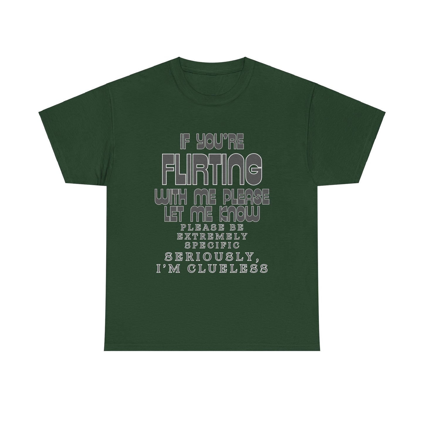 Flirting Unisex Heavy Cotton Tee