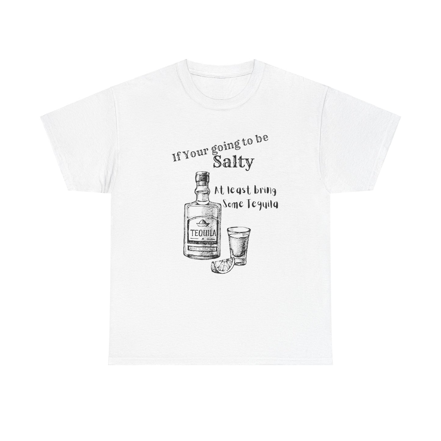 If your going to be Unisex Heavy Cotton Tee