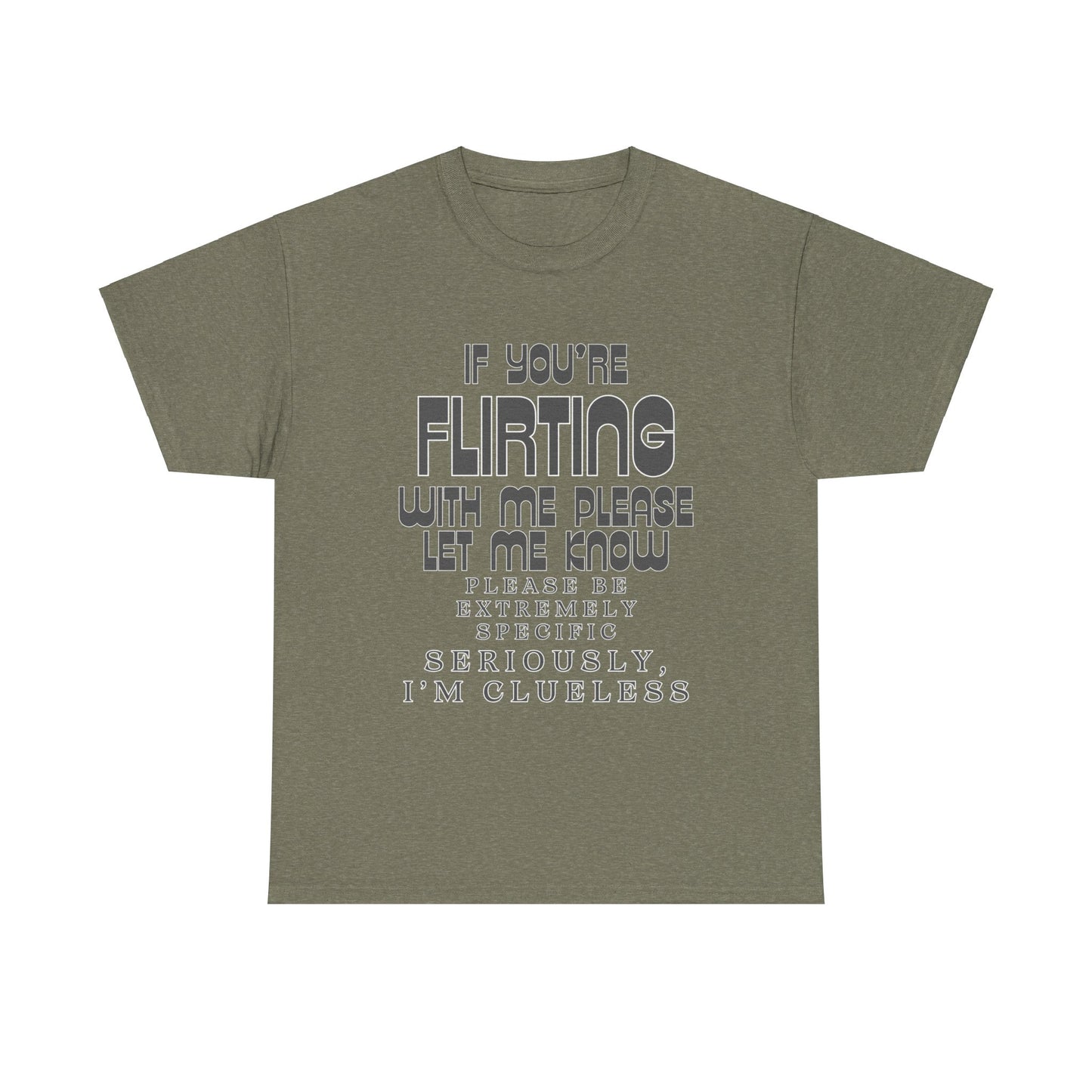 Flirting Unisex Heavy Cotton Tee