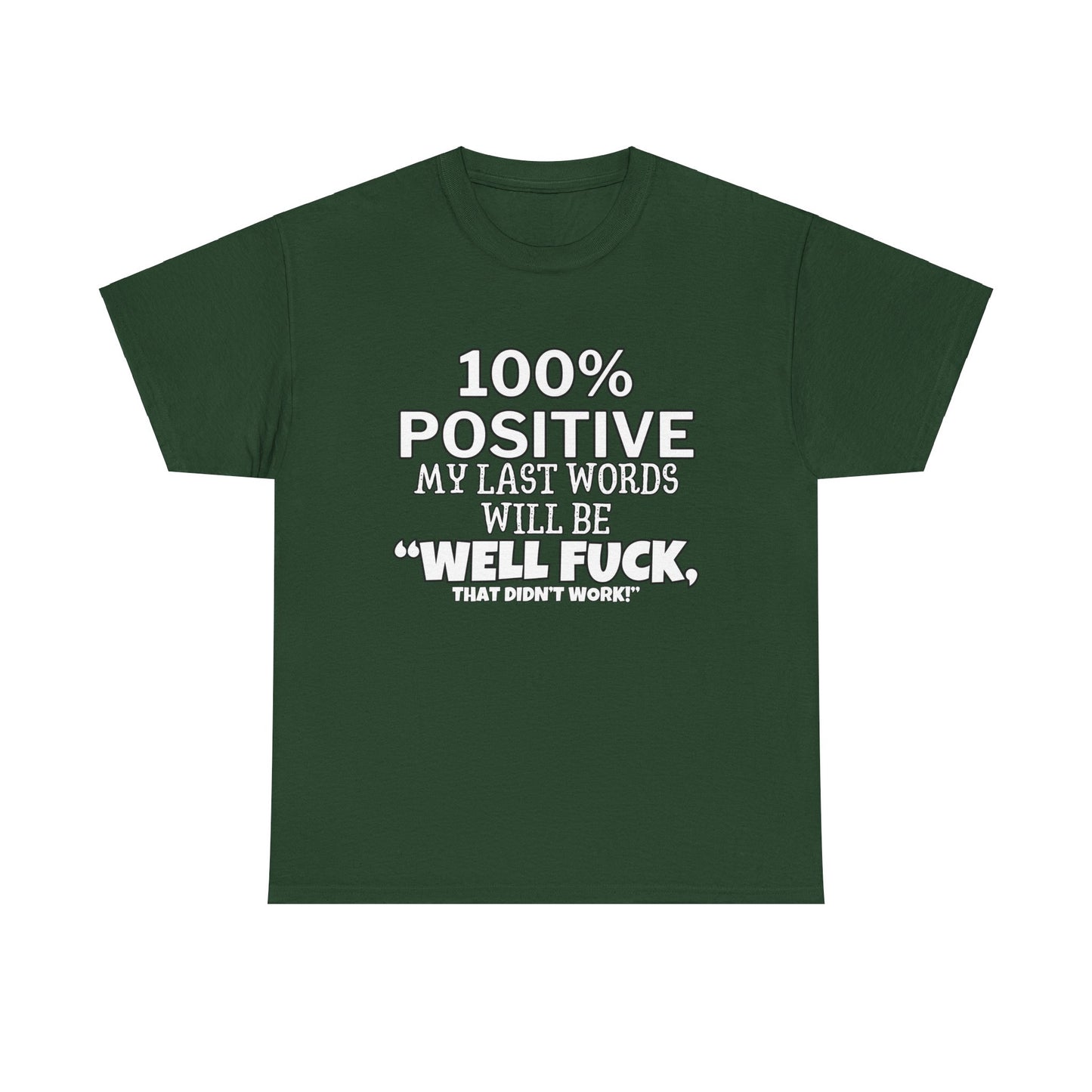 100% Positive Unisex Heavy Cotton Tee