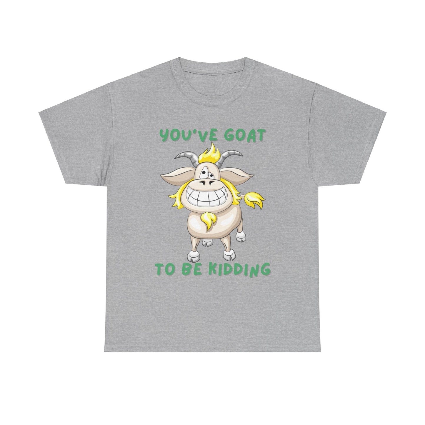 You've Goat Unisex Heavy Cotton Tee
