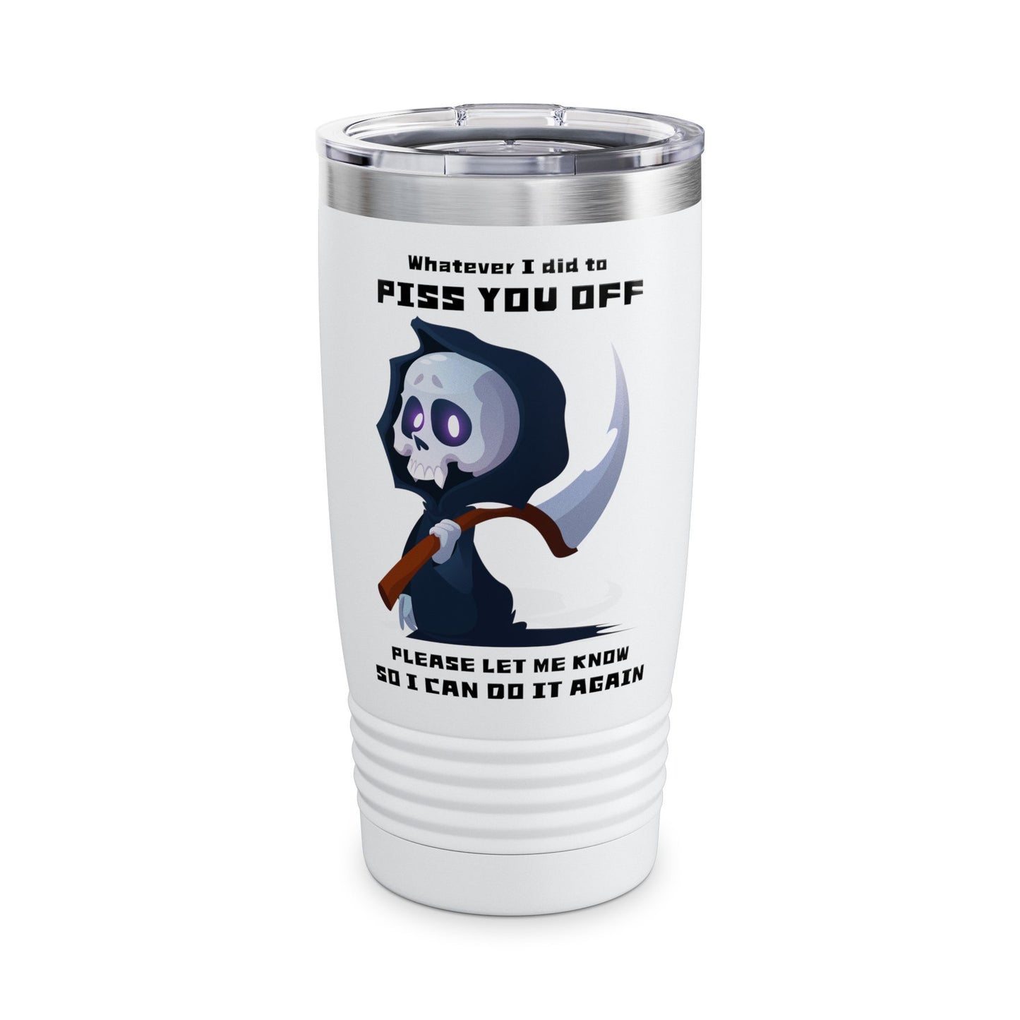 Whatever I did Ringneck Tumbler, 20oz