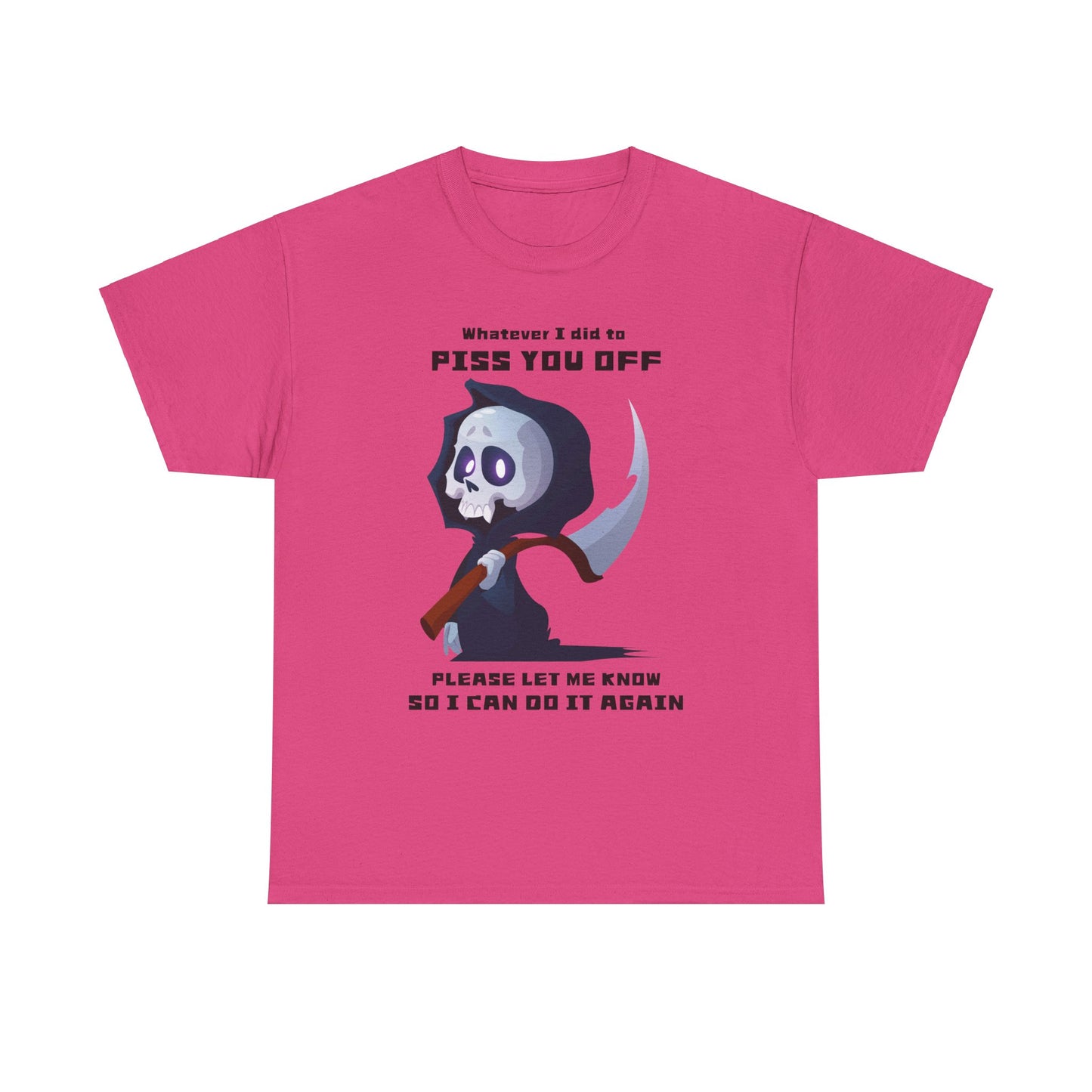 Whatever I did Unisex Heavy Cotton Tee