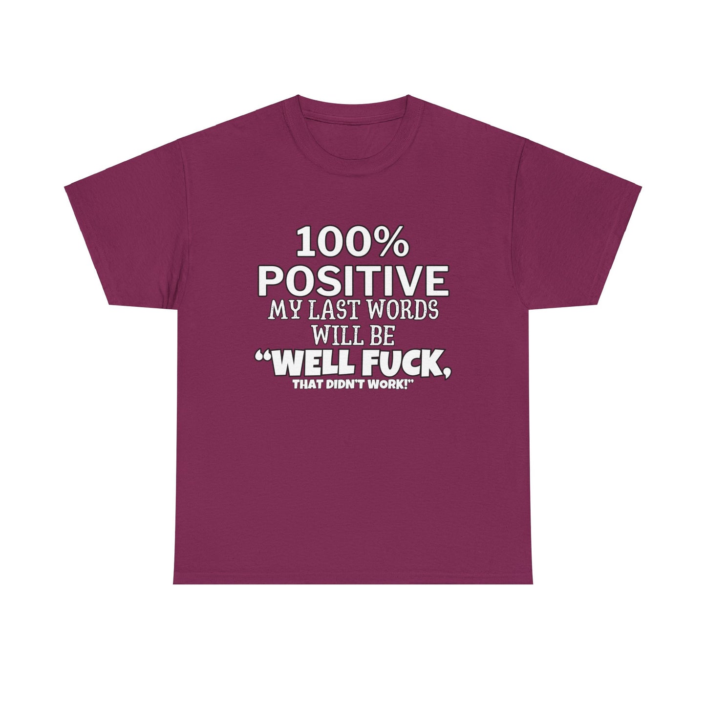 100% Positive Unisex Heavy Cotton Tee