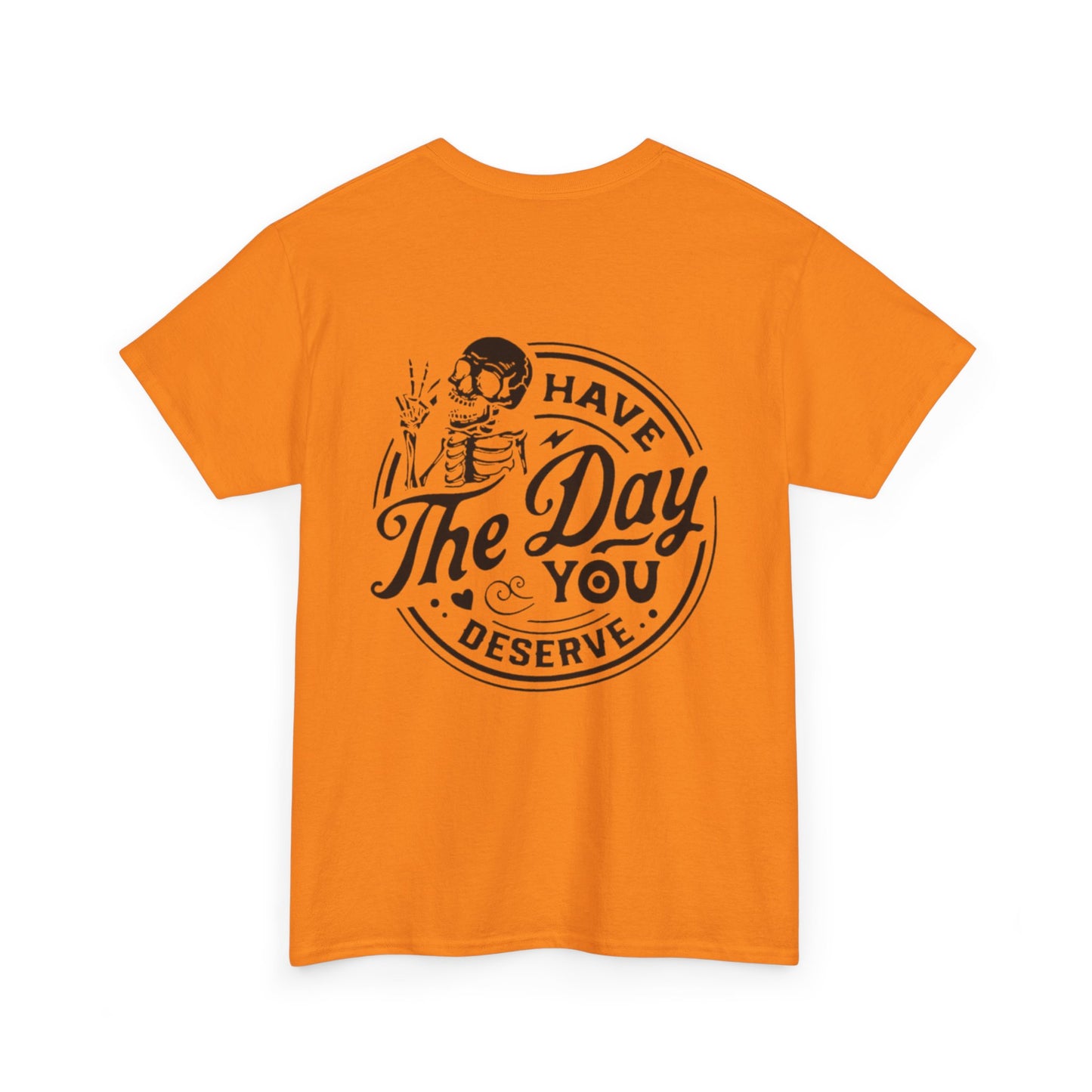 You deserve Unisex Heavy Cotton Tee