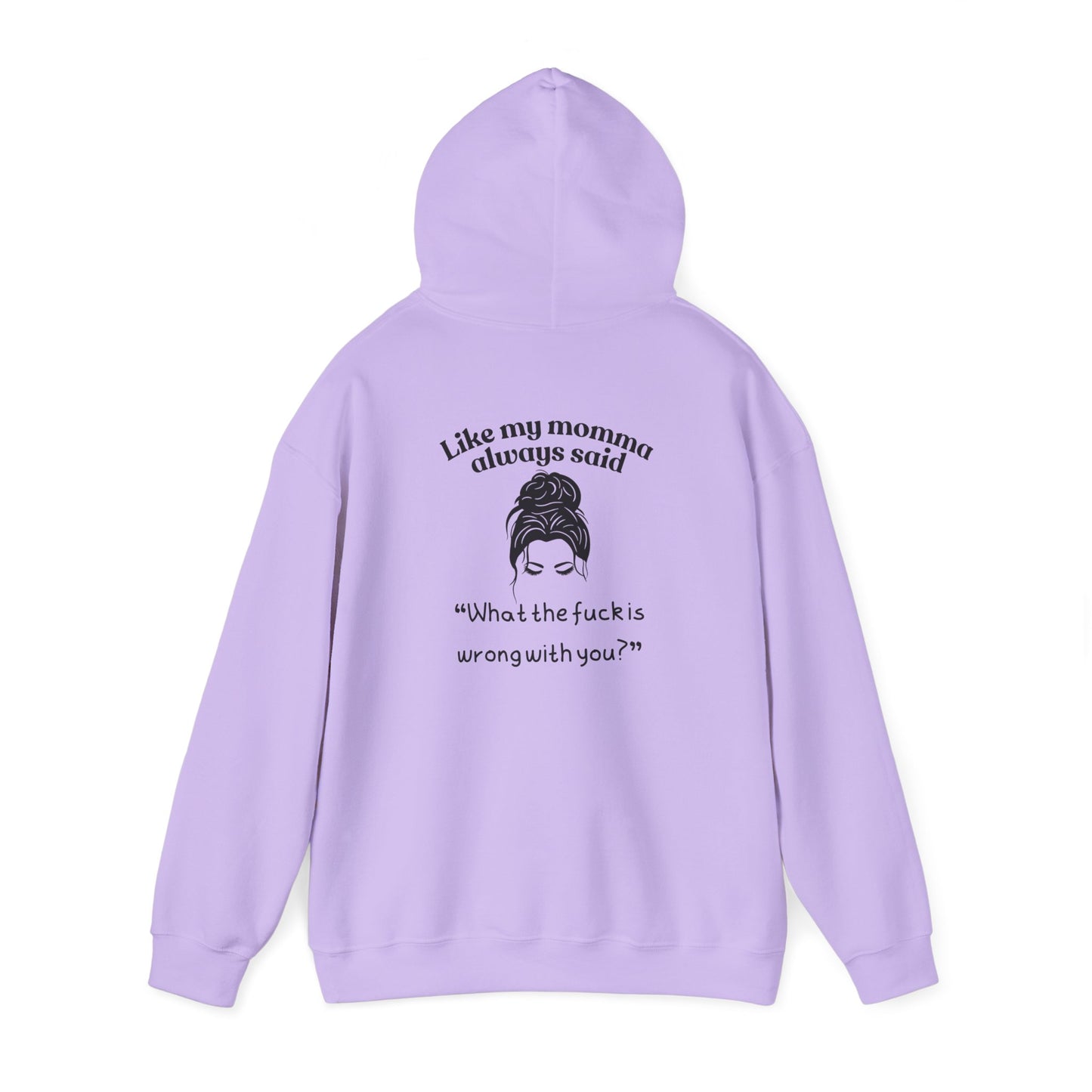 Momma said Unisex Heavy Blend™ Hooded Sweatshirt