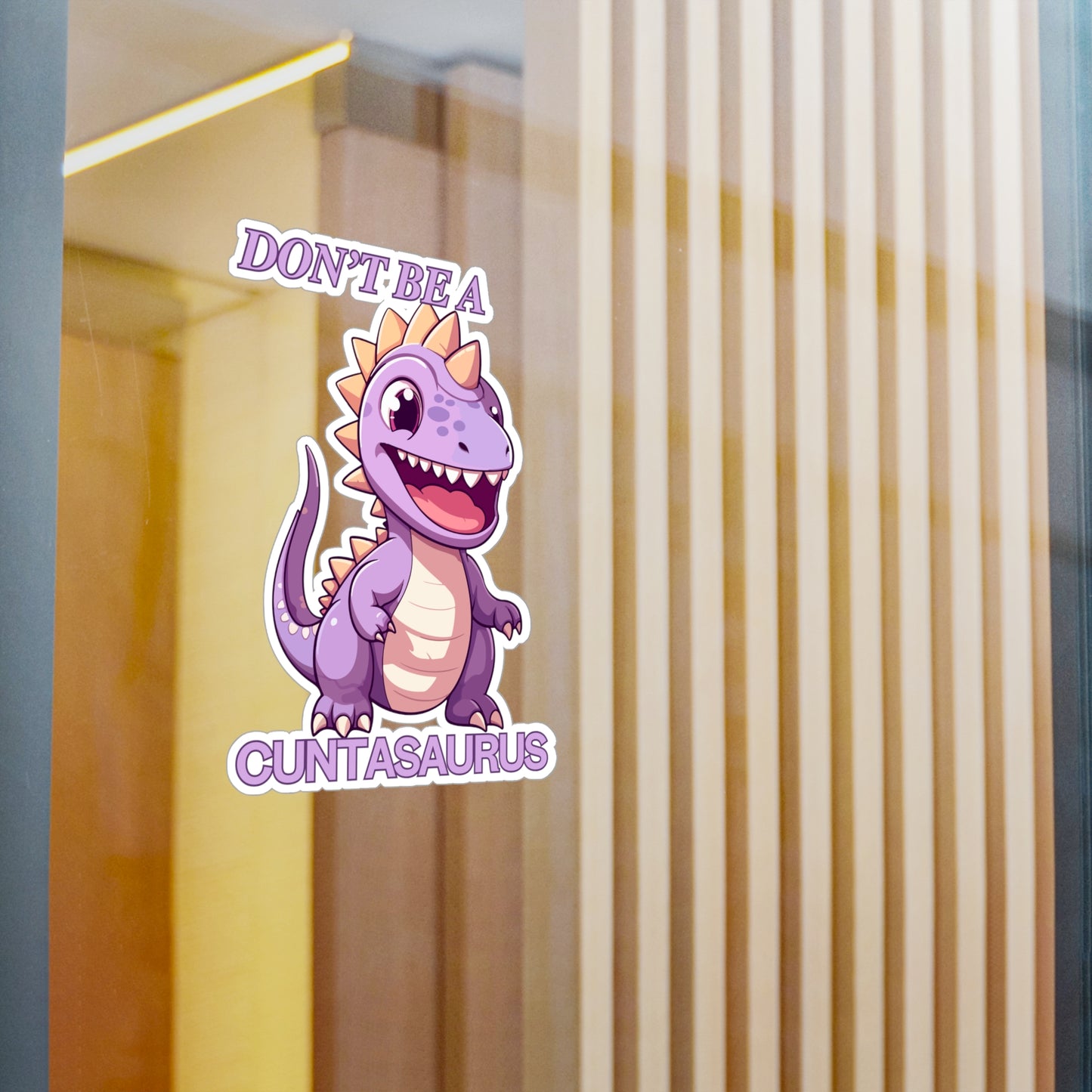 Don't Be Dino Kiss-Cut Vinyl Decals