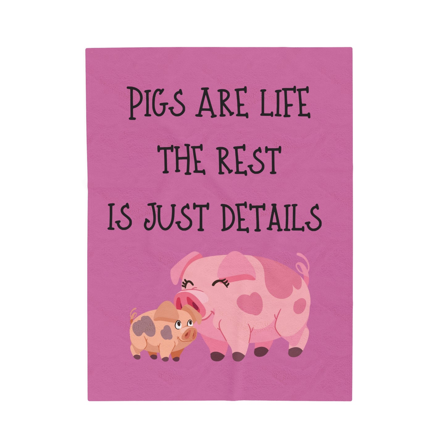 Pigs are Velveteen Plush Blanket