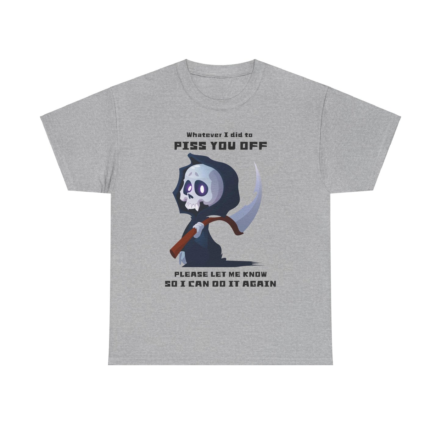 Whatever I did Unisex Heavy Cotton Tee