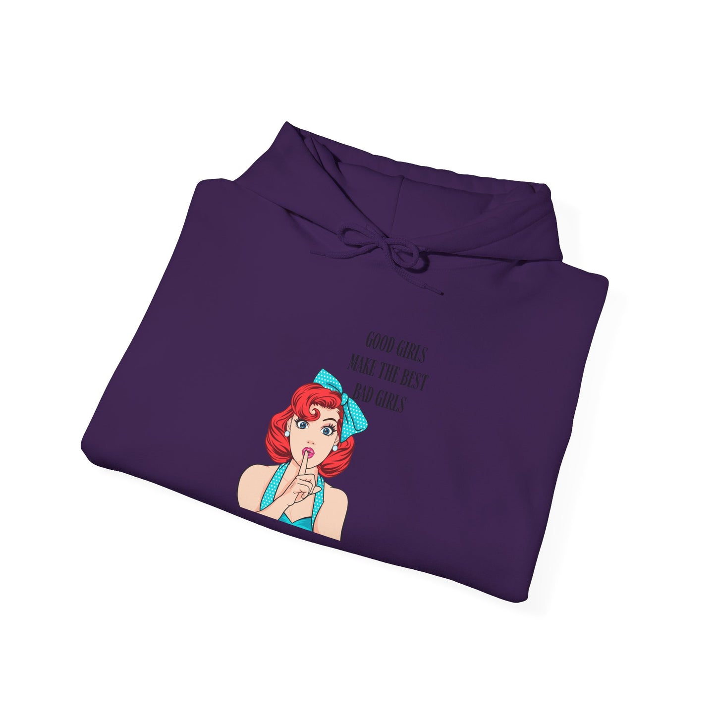 Good Girls Make Unisex Heavy Blend™ Hooded Sweatshirt