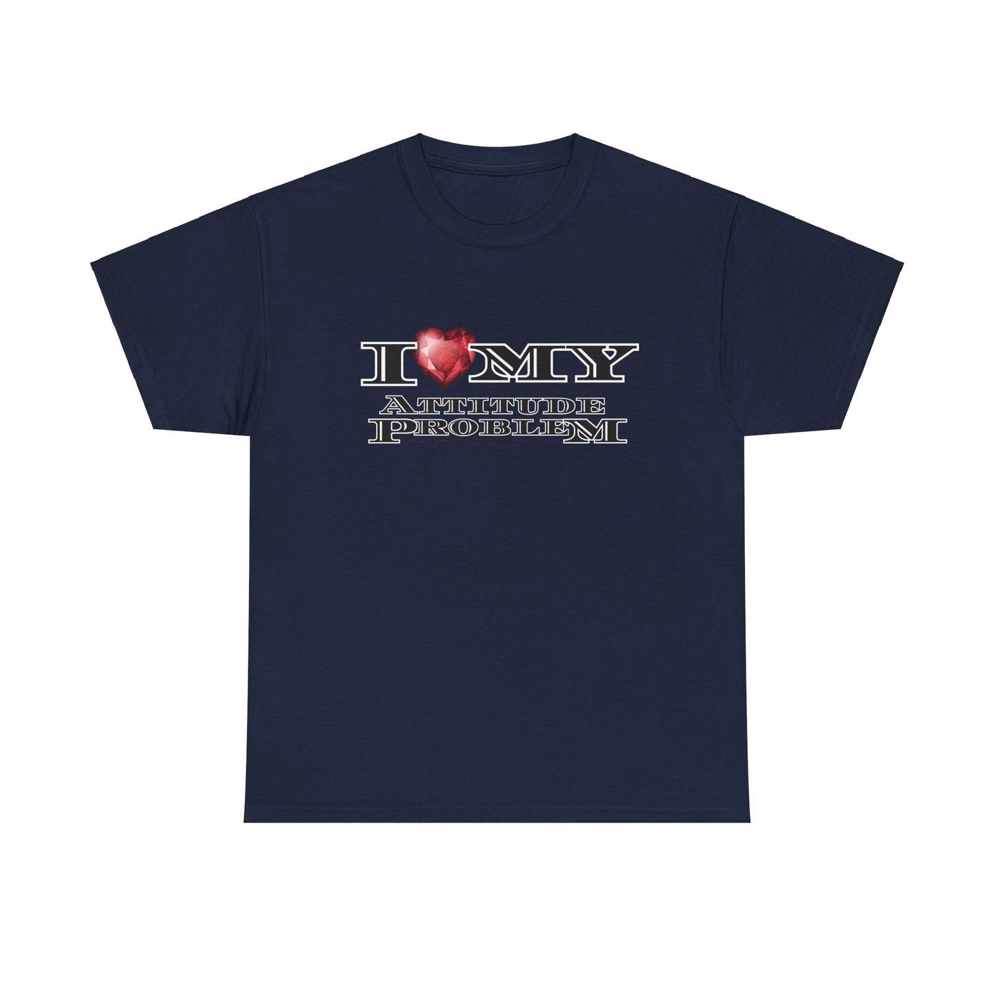 Love My Attitude Unisex Heavy Cotton Tee
