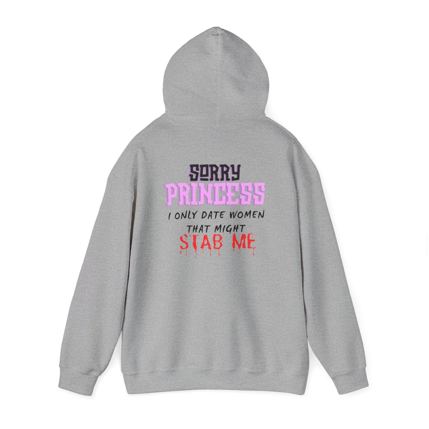 Sorry Princess Unisex Heavy Blend™ Hooded Sweatshirt