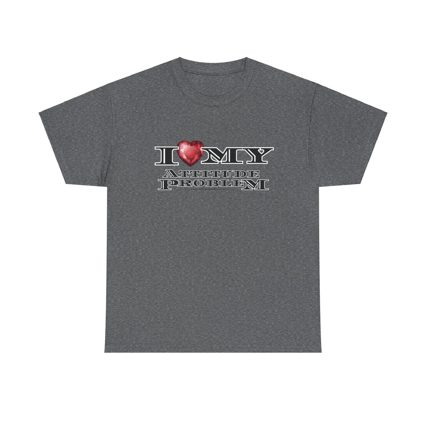 Love My Attitude Unisex Heavy Cotton Tee