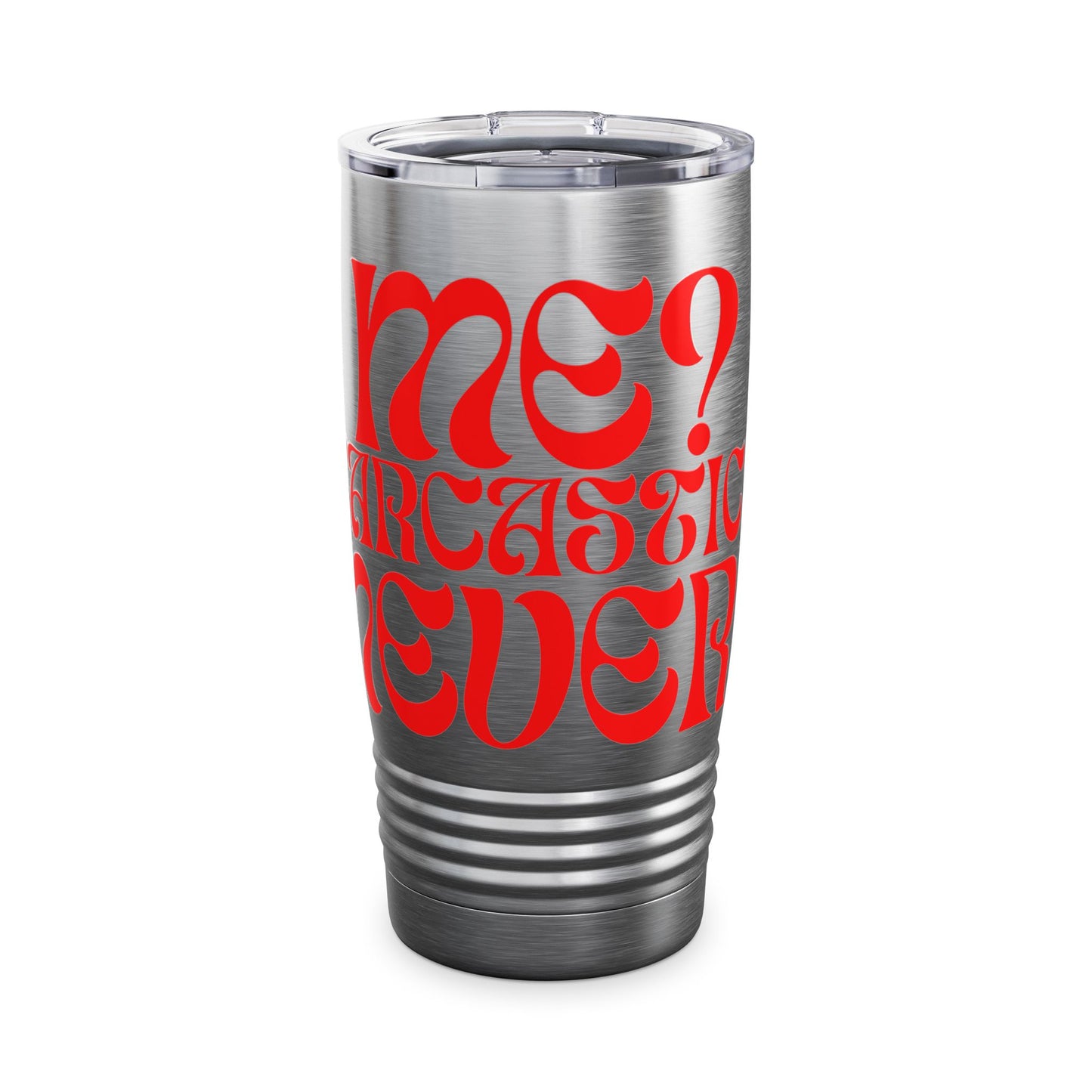 Sarcastic Ringneck Tumbler, 20oz