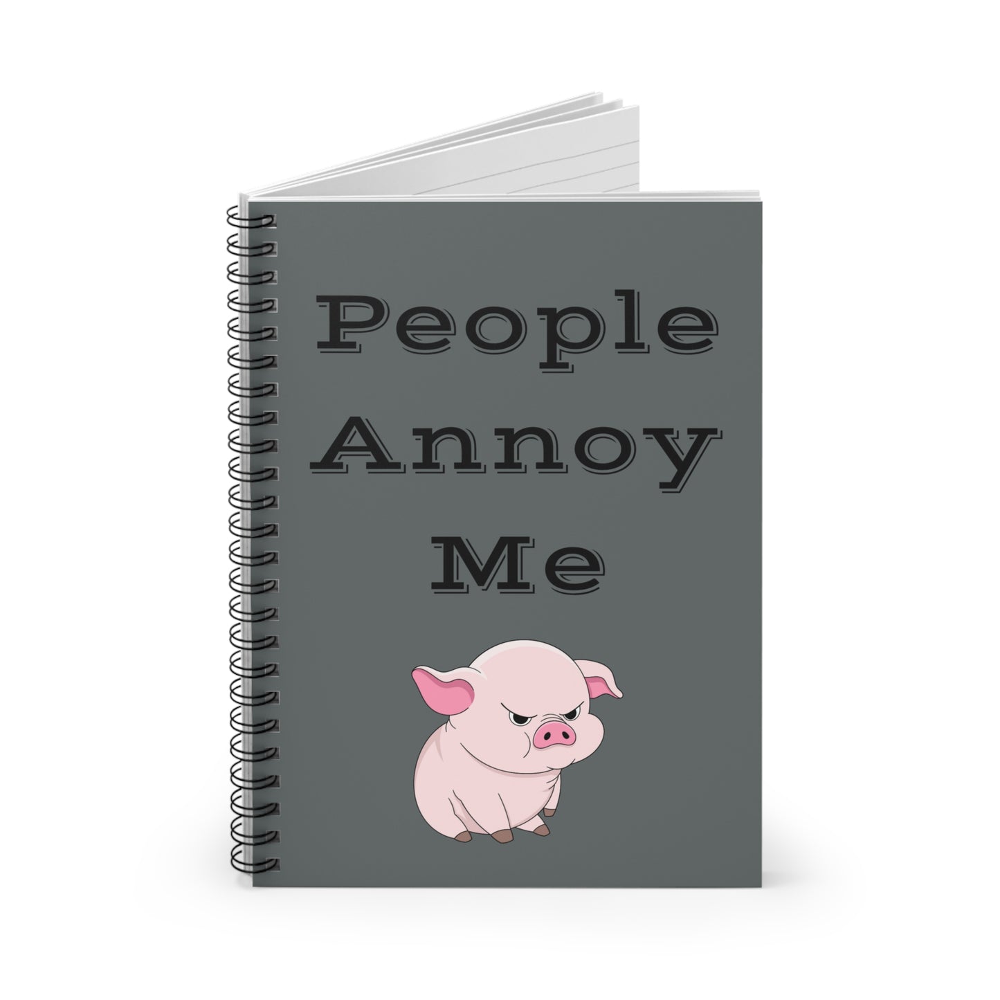 People Annoy Me Spiral Notebook - Ruled Line